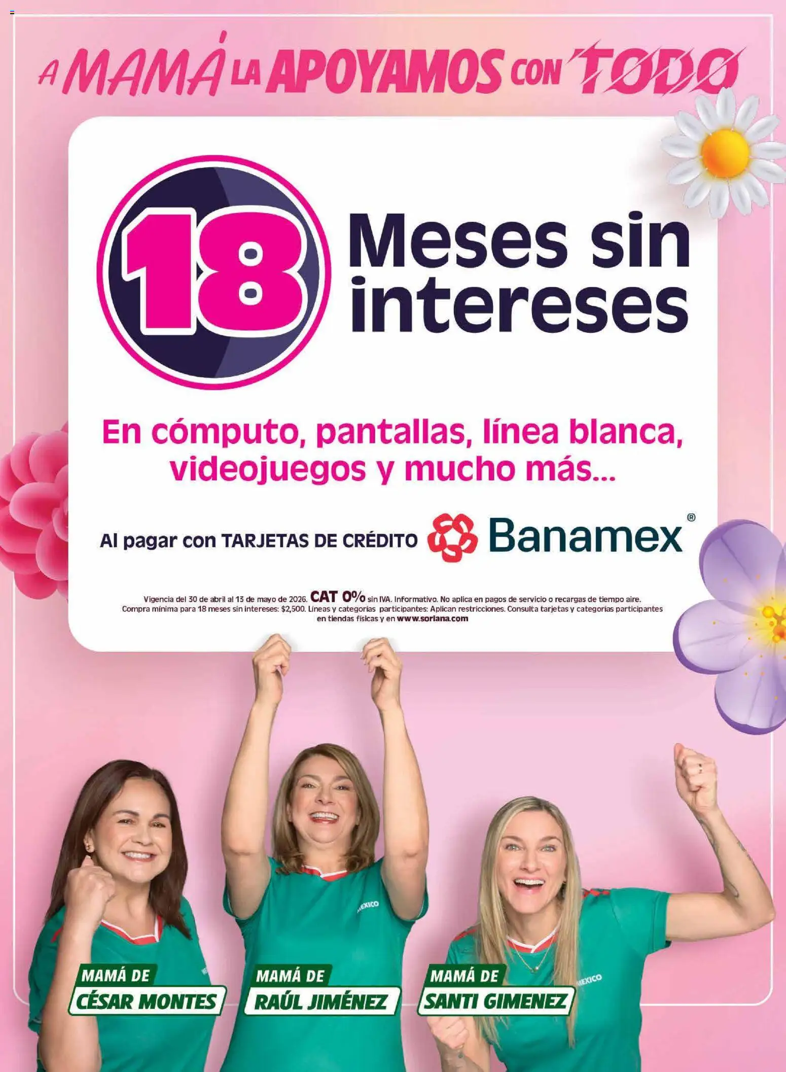 Nuevas ofertas de Soriana válidas en toda la República Mexicana desde el 30.04.2026. ¡Encuentra las mejores ofertas en Soriana A mamá la apoyamos con todo Híper Nacional! | Página: 3