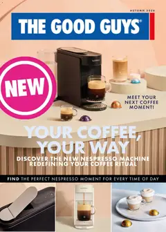 Preview of The Good Guys catalogue - Your Coffee, Your Way - valid from 13.04.2026