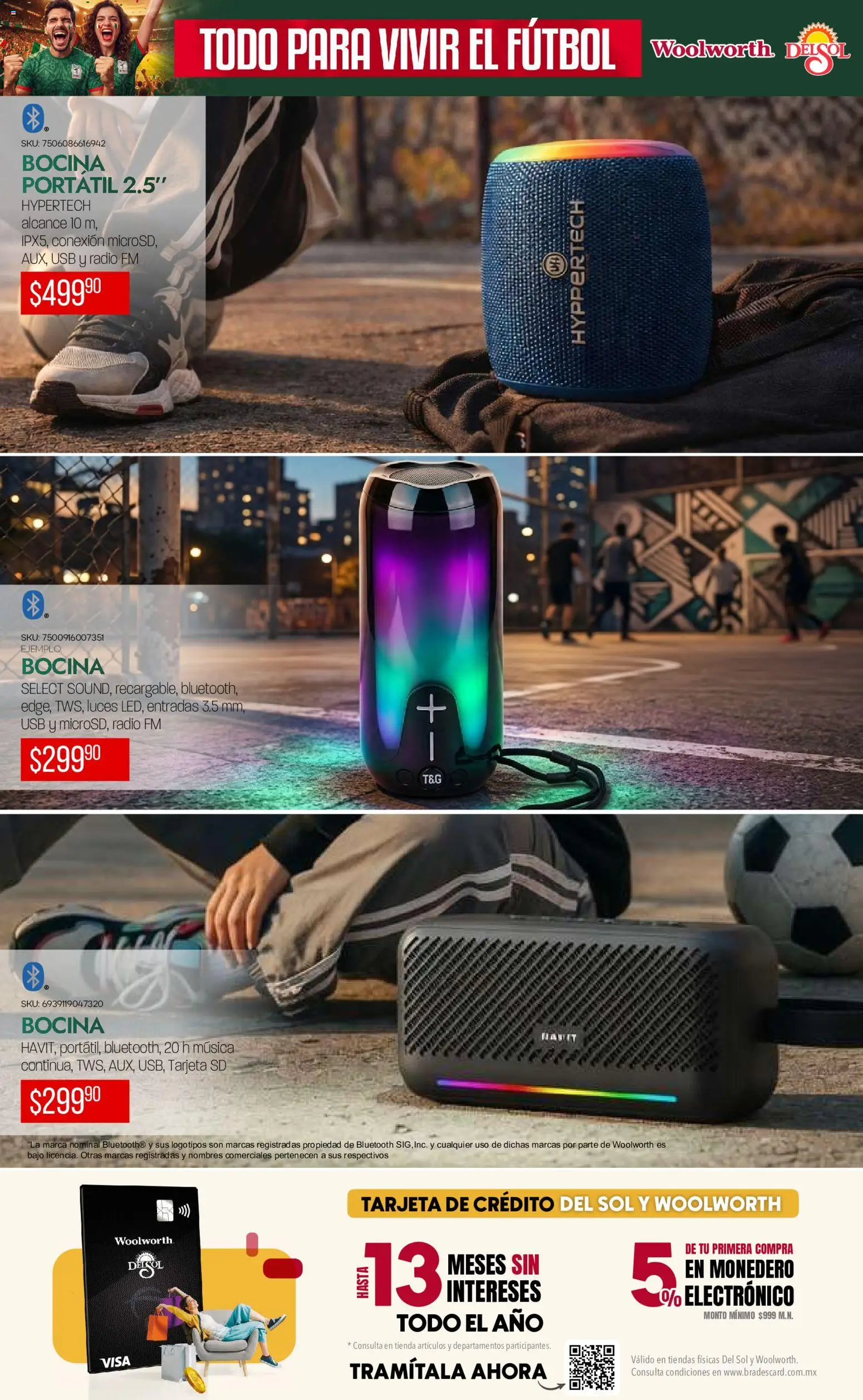 Nuevas ofertas de Del Sol y Woolworth válidas en toda la República Mexicana desde el 14.05.2026. ¡Encuentra las mejores ofertas en Del Sol y Woolworth catálogo Todo para vivir el fútbol ! | Página: 8 | Productos: Usb, Monedero, Radio, Bocina