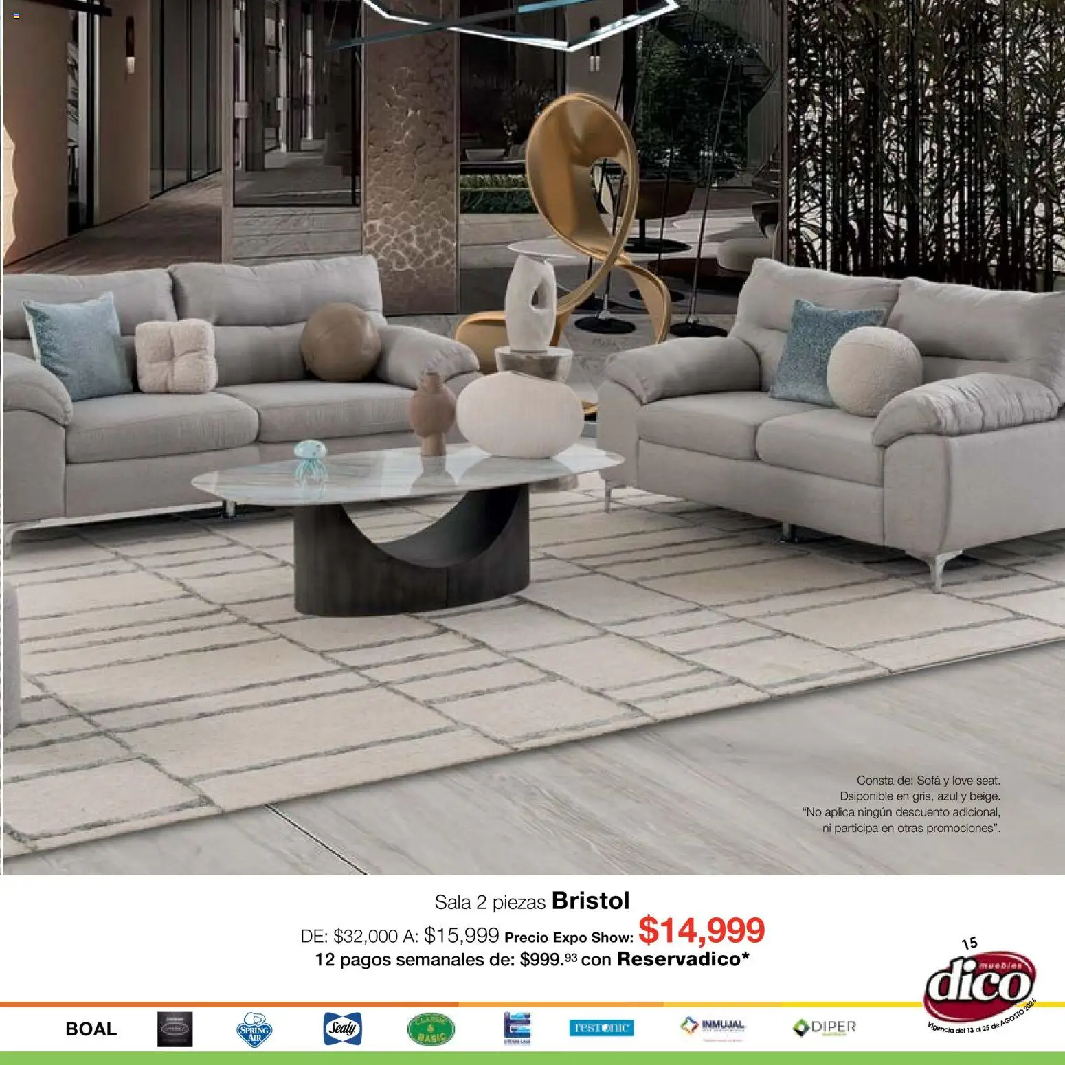 Nuevas ofertas de Muebles Dico válidas en toda la República Mexicana desde el 13/08/2026. ¡Encuentra las mejores ofertas en Muebles Dico catálogo Expo Show! | Página: 15 | Productos: Sofá
