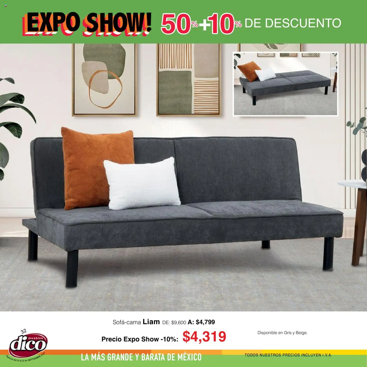 Nuevas ofertas de Muebles Dico válidas en toda la República Mexicana desde el 04/09/2026. ¡Encuentra las mejores ofertas en Muebles Dico catálogo Expo Show! | Página: 32