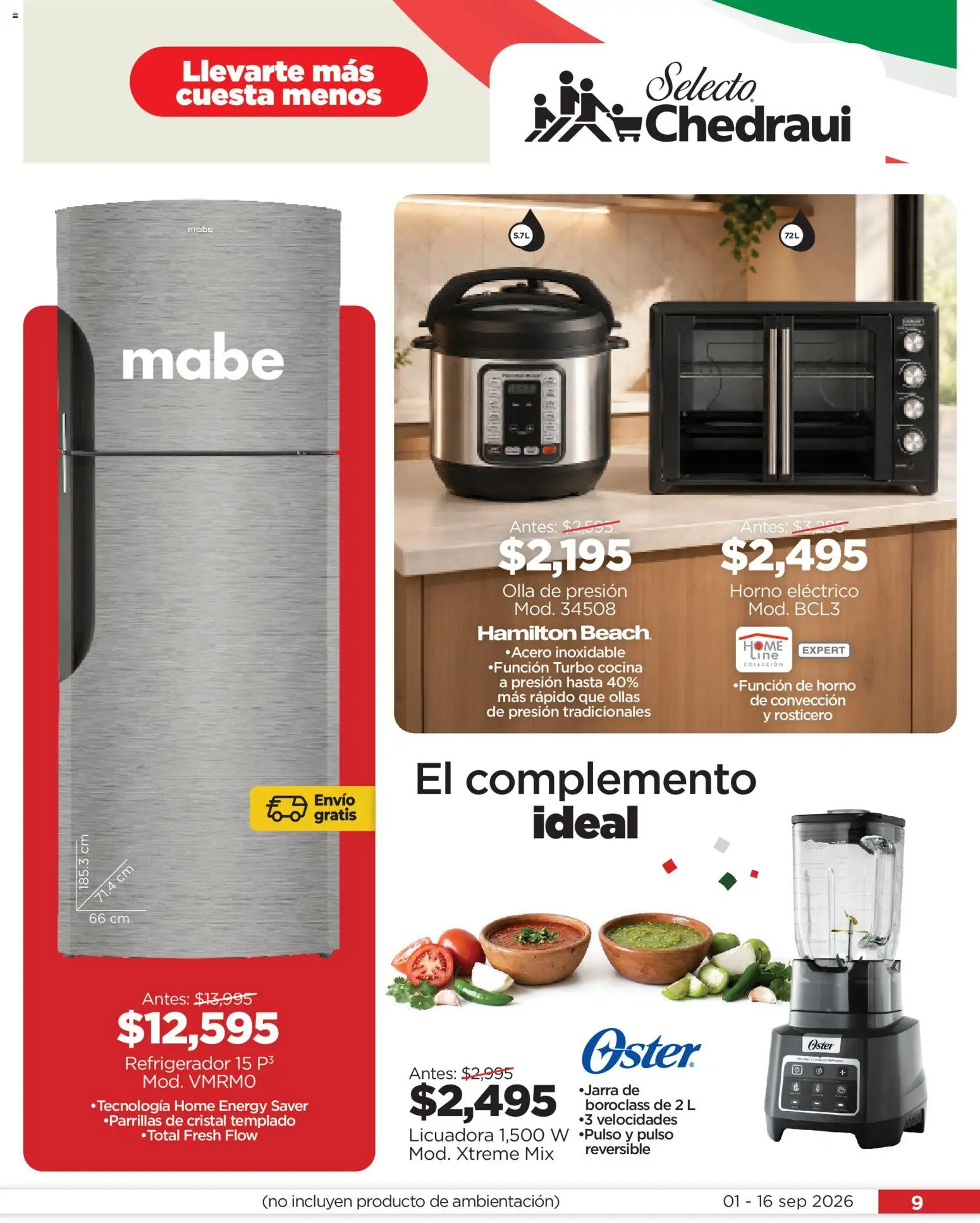 Nuevas ofertas de Chedraui válidas en toda la República Mexicana desde el 01/09/2026. ¡Encuentra las mejores ofertas en Chedraui folleto Llevarte más cuesta menos! | Página: 9
