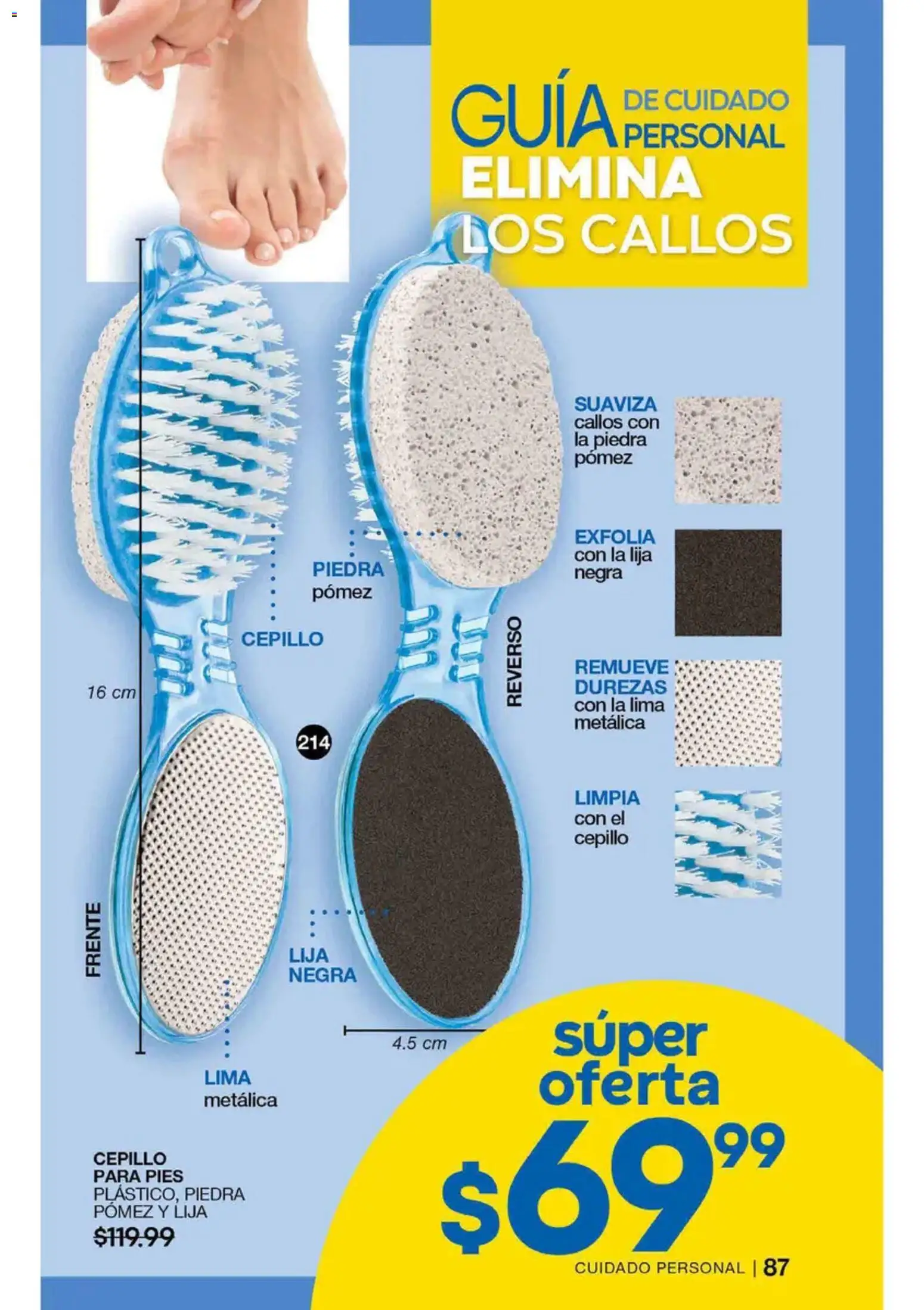 Nuevas ofertas de Fuller válidas en toda la República Mexicana desde el 19/08/2026. ¡Encuentra las mejores ofertas en Fuller campaña 10 2026! | Página: 87 | Productos: Cepillo, Lima, Lija, Callos