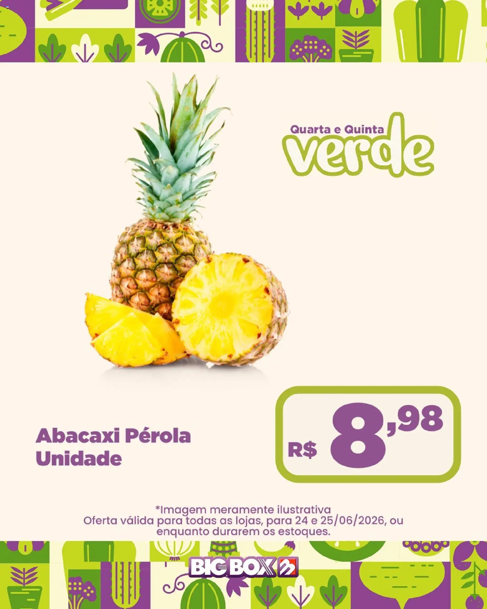 Big Box Folheto - válido de 24/06/2026 | Página: 25 | Produtos: Abacaxi