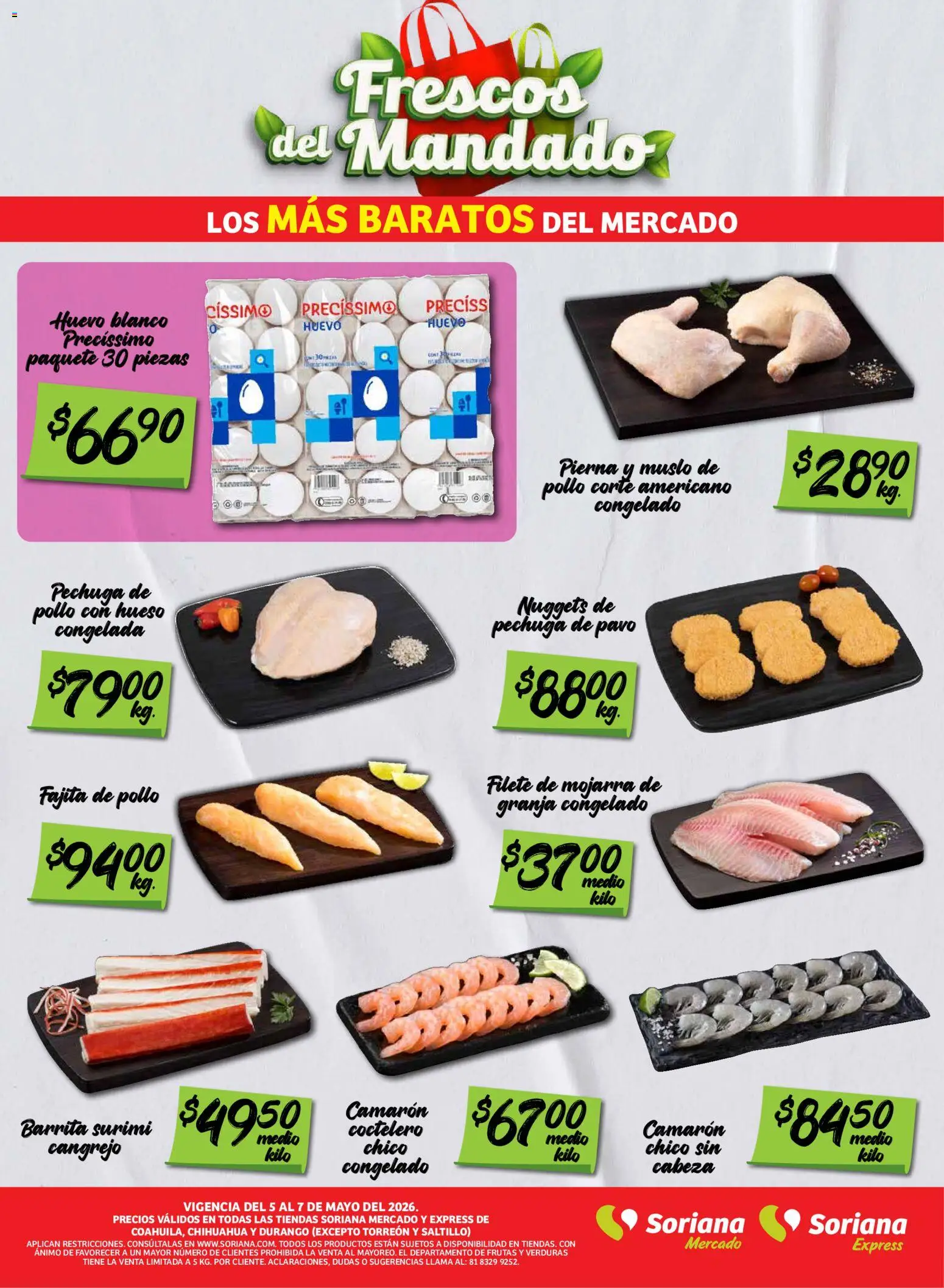 Nuevas ofertas de Soriana válidas en toda la República Mexicana desde el 05.05.2026. ¡Encuentra las mejores ofertas en Soriana Frescos del Mandado Mercado: Coah, Chih y Dur (excepto Torreón y Saltillo)! | Página: 2 | Productos: Pollo, Huevo