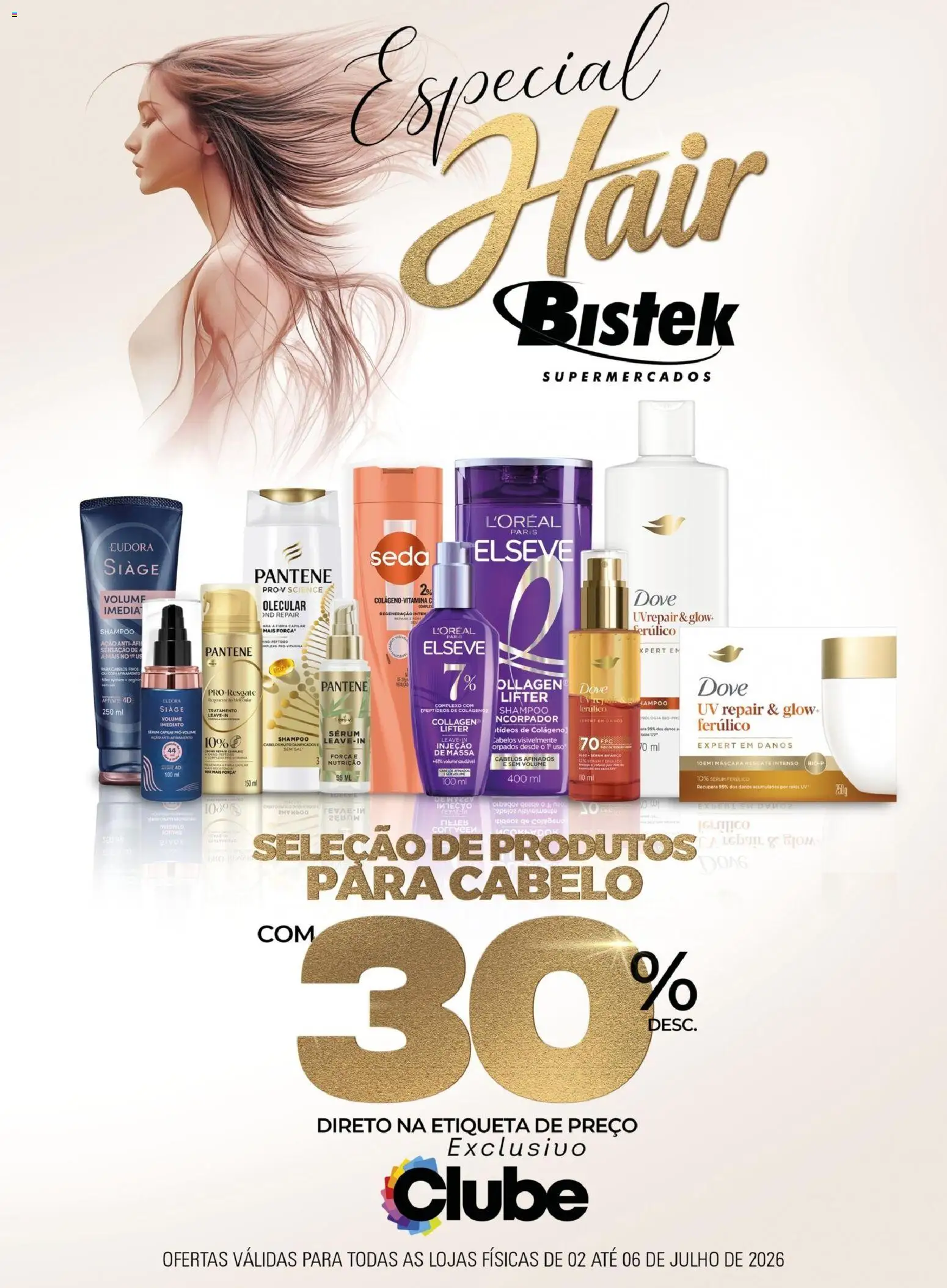 Bistek Supermercados Folheto - válido de 02/07/2026 | Página: 1 | Produtos: Shampoo, Sérum, Massa, Dove