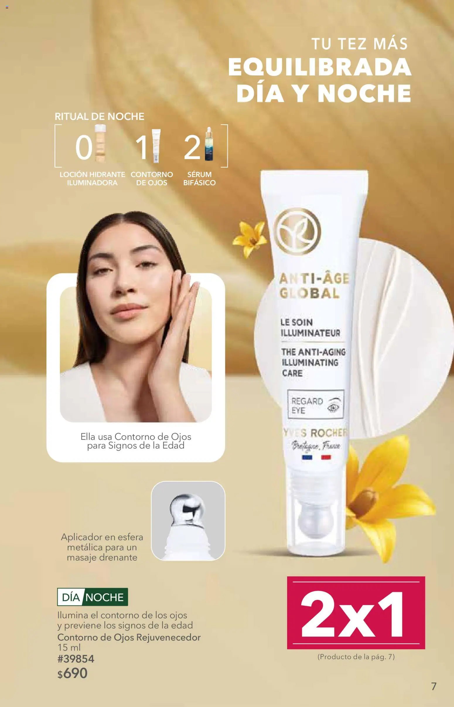 Nuevas ofertas de Yves Rocher válidas en toda la República Mexicana desde el 25/08/2026. ¡Encuentra las mejores ofertas en Yves Rocher campaña 12 2026! | Página: 7 | Productos: Contorno de ojos, Serum, Contorno, Loción