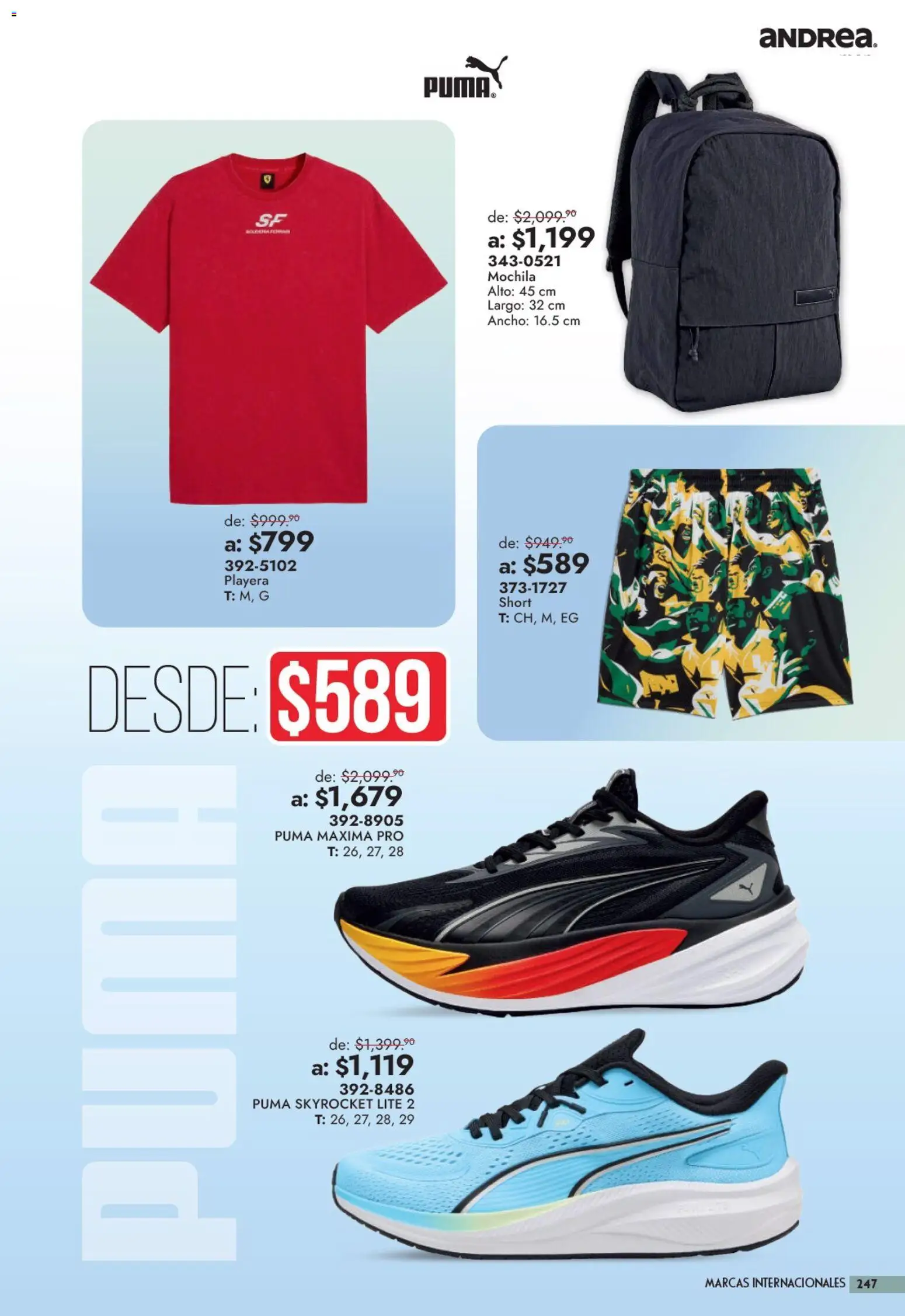 Nuevas ofertas de Andrea válidas en toda la República Mexicana desde el 13/09/2026. ¡Encuentra las mejores ofertas en Andrea catálogo Outlet! | Página: 247 | Productos: Mochila, Playera, Short