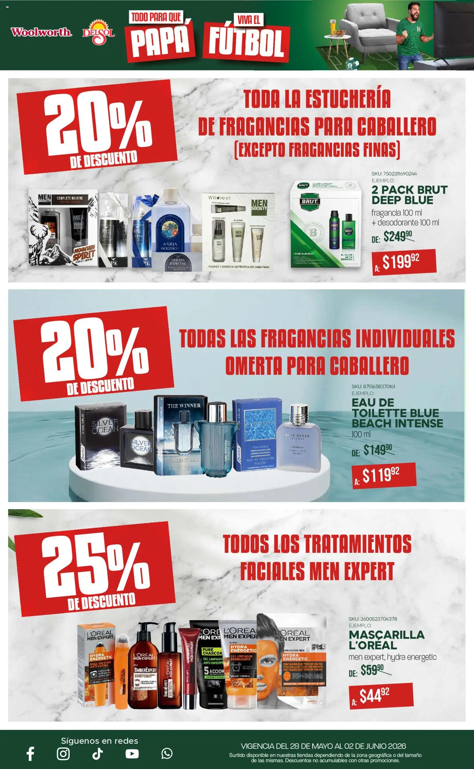 Nuevas ofertas de Del Sol y Woolworth válidas en toda la República Mexicana desde el 28.05.2026. ¡Encuentra las mejores ofertas en Del Sol y Woolworth katalog Todo para que Papá viva el fútbol! | Página: 17 | Productos: Papa, Limpiador, Mascarilla, Eau de toilette