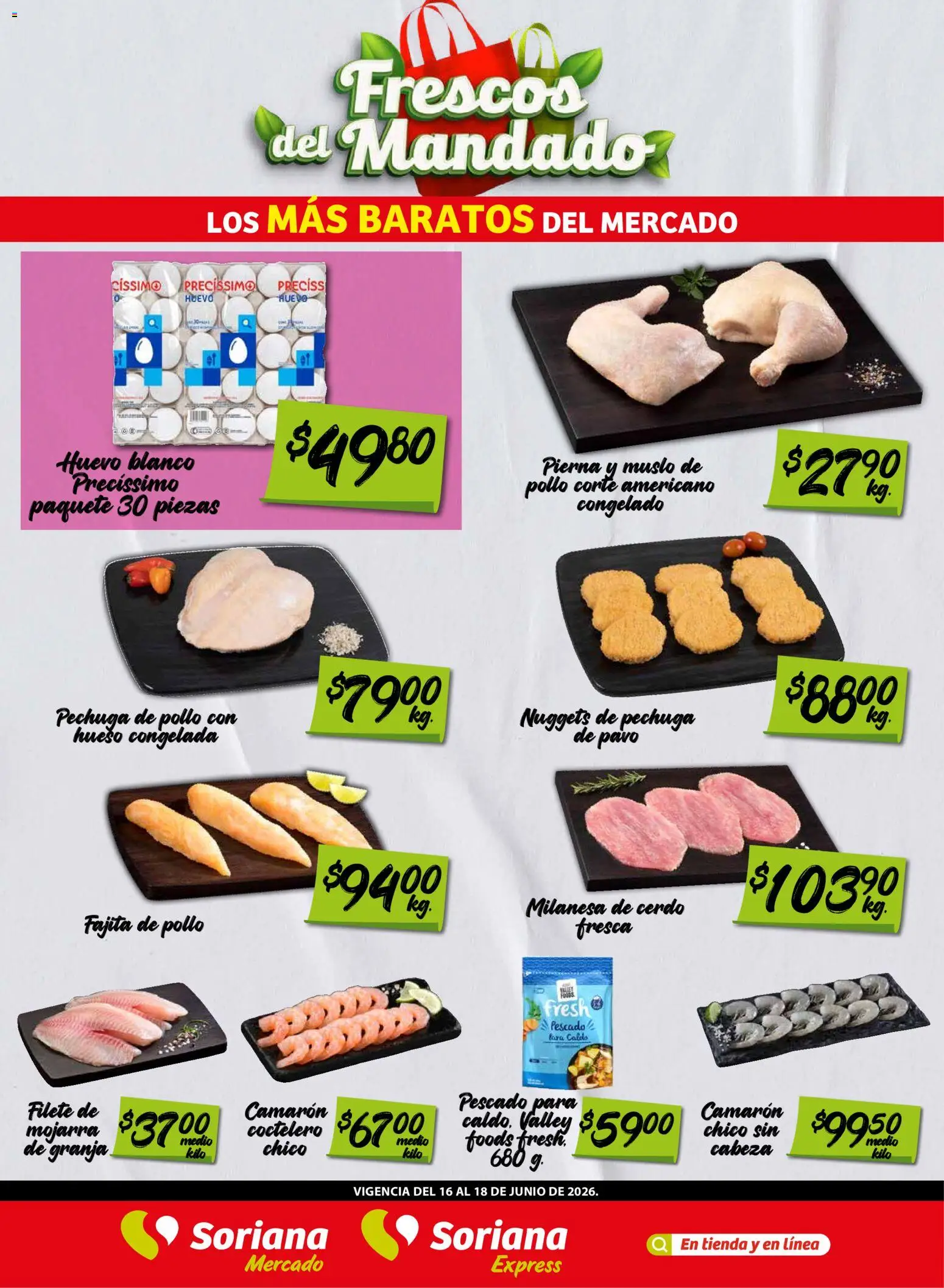 Nuevas ofertas de Soriana válidas en toda la República Mexicana desde el 16.06.2026. ¡Encuentra las mejores ofertas en Soriana Frescos del Mandado Mercado: Coah, Chih y Dur (excepto Torreón y Saltillo)! | Página: 2 | Productos: Pollo, Milanesa, Huevo, Cerdo