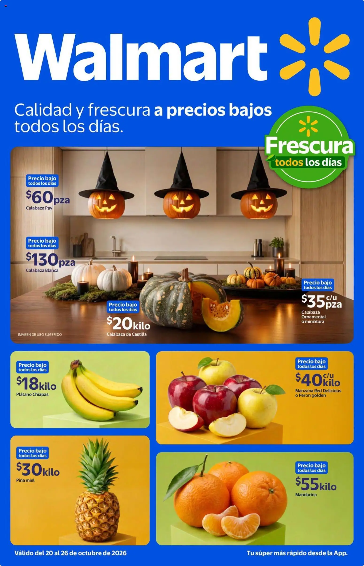 Nuevas ofertas de Walmart válidas en toda la República Mexicana desde el 20/10/2026. ¡Encuentra las mejores ofertas en Walmart folleto Calidad y frescura a precios bajos todos los días.! | Página: 1
