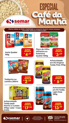 Semar Supermercado ofertas Café da Manhã - Pré-Visualização do folheto da loja Semar Supermercado, válido de 25/09/2026