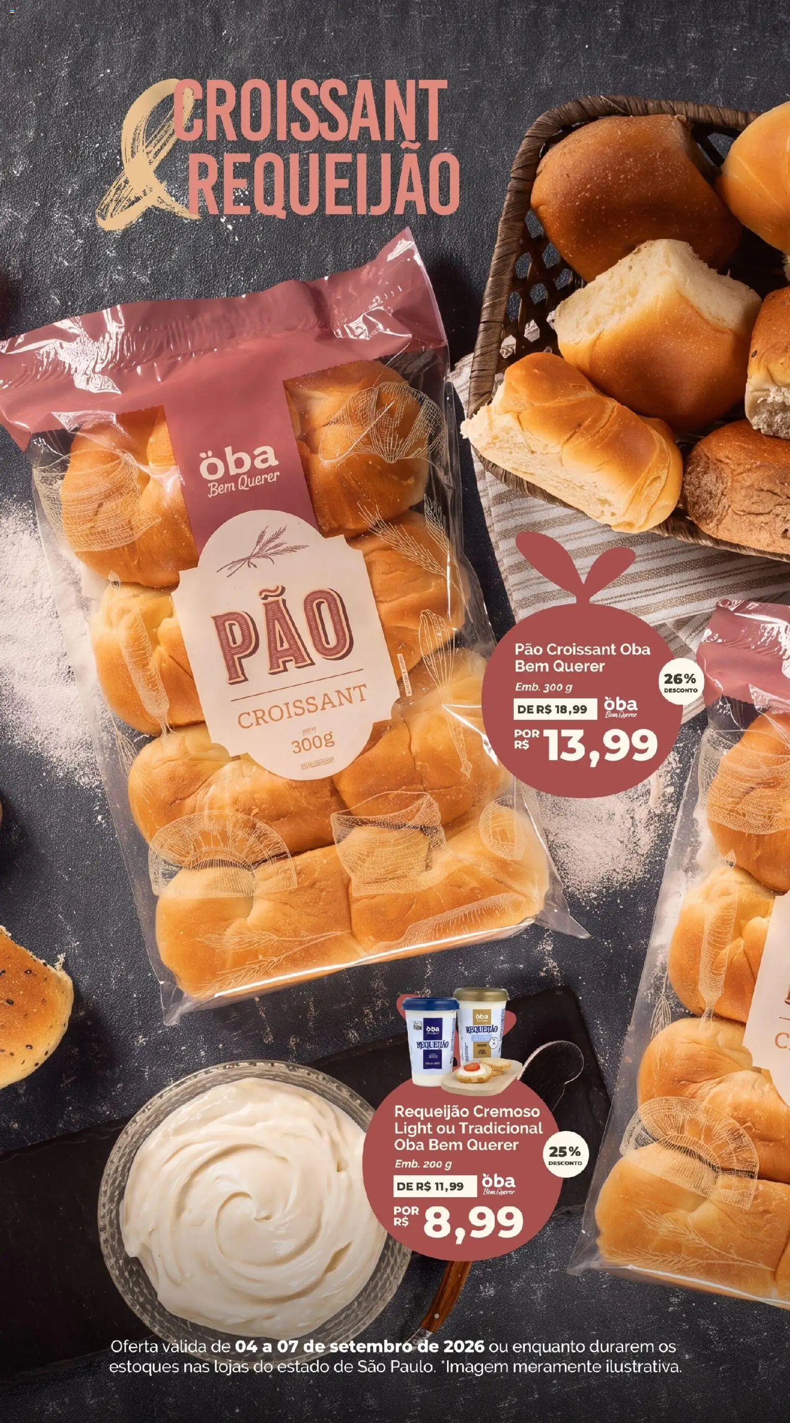 Oba Hortifruti Folheto - válido de 04/09/2026 | Página: 2 | Produtos: Pão, Requeijão, Croissant