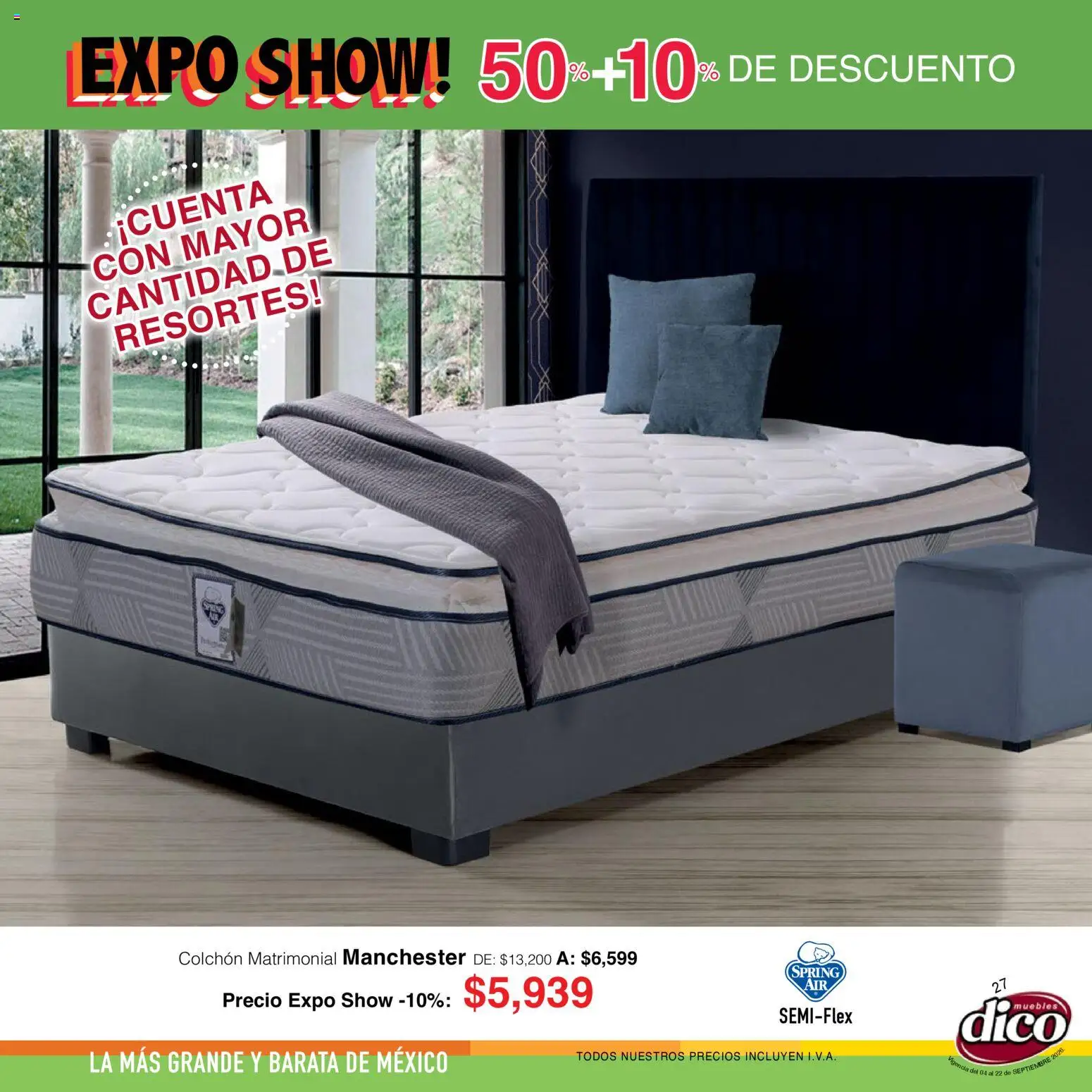 Nuevas ofertas de Muebles Dico válidas en toda la República Mexicana desde el 04/09/2026. ¡Encuentra las mejores ofertas en Muebles Dico catálogo Expo Show! | Página: 27