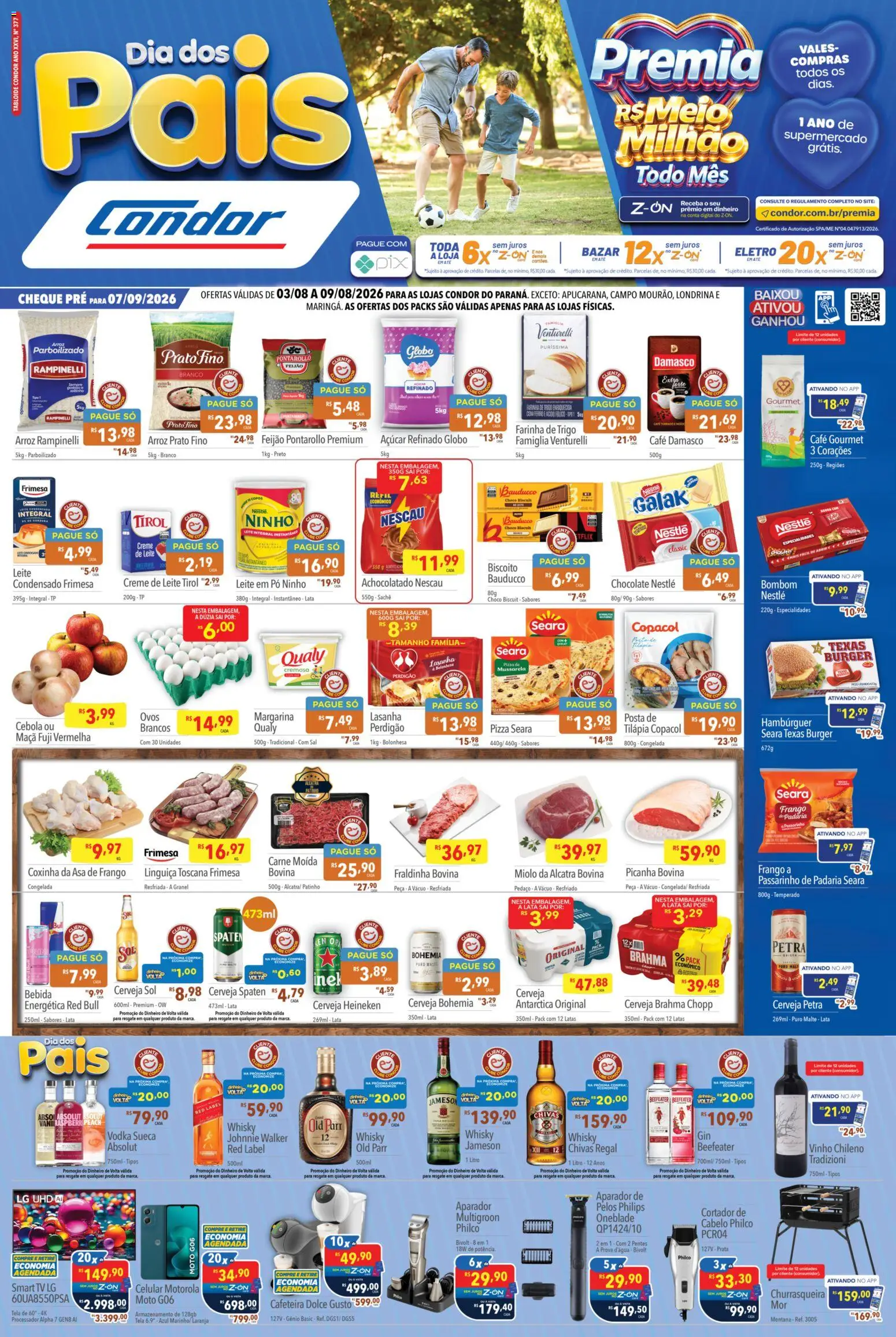 Supermercados Condor Folheto - válido de 03/08/2026 | Página: 1 | Produtos: Ferro, Feijão, Vodka, Leite em pó