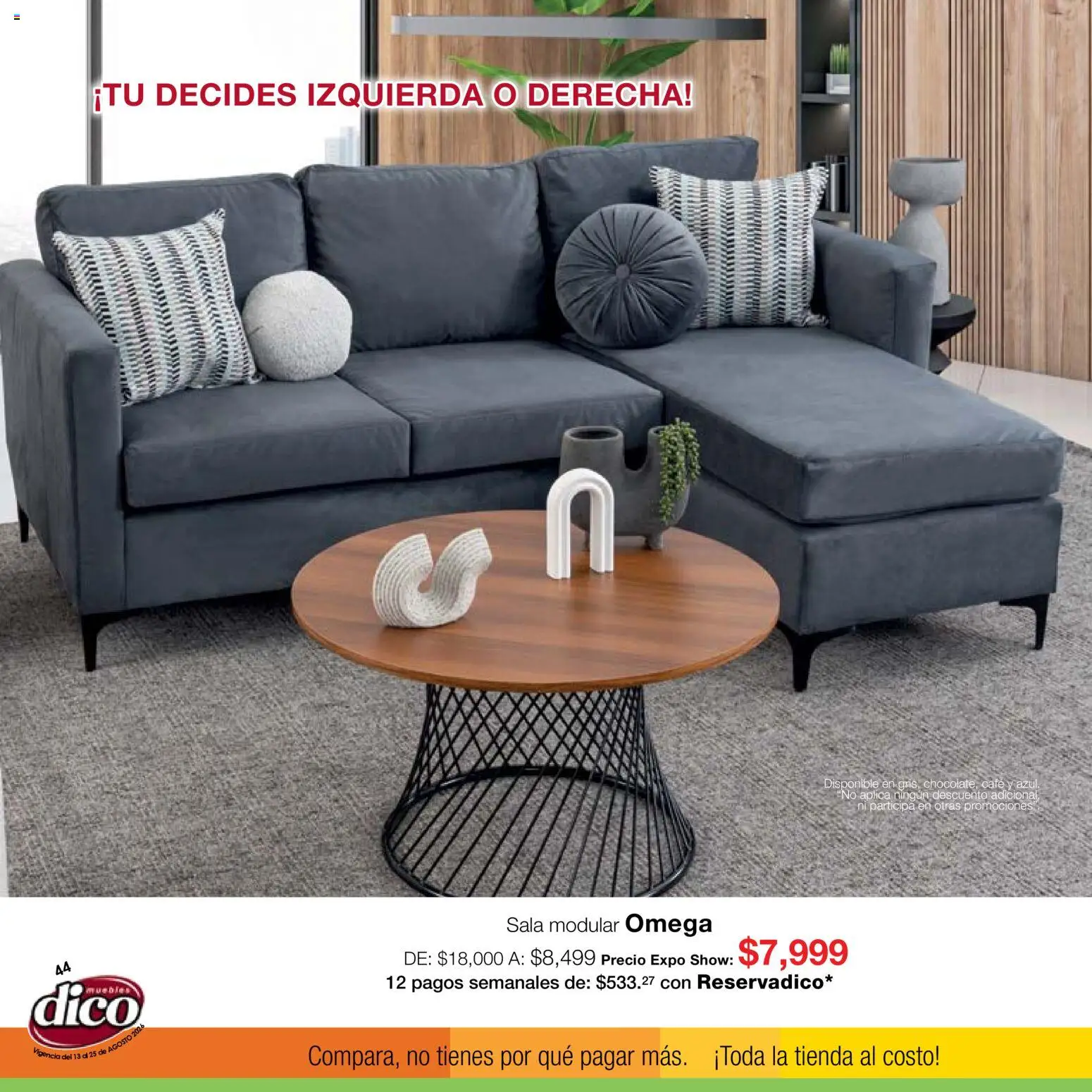 Nuevas ofertas de Muebles Dico válidas en toda la República Mexicana desde el 13/08/2026. ¡Encuentra las mejores ofertas en Muebles Dico catálogo Expo Show! | Página: 44 | Productos: Modular