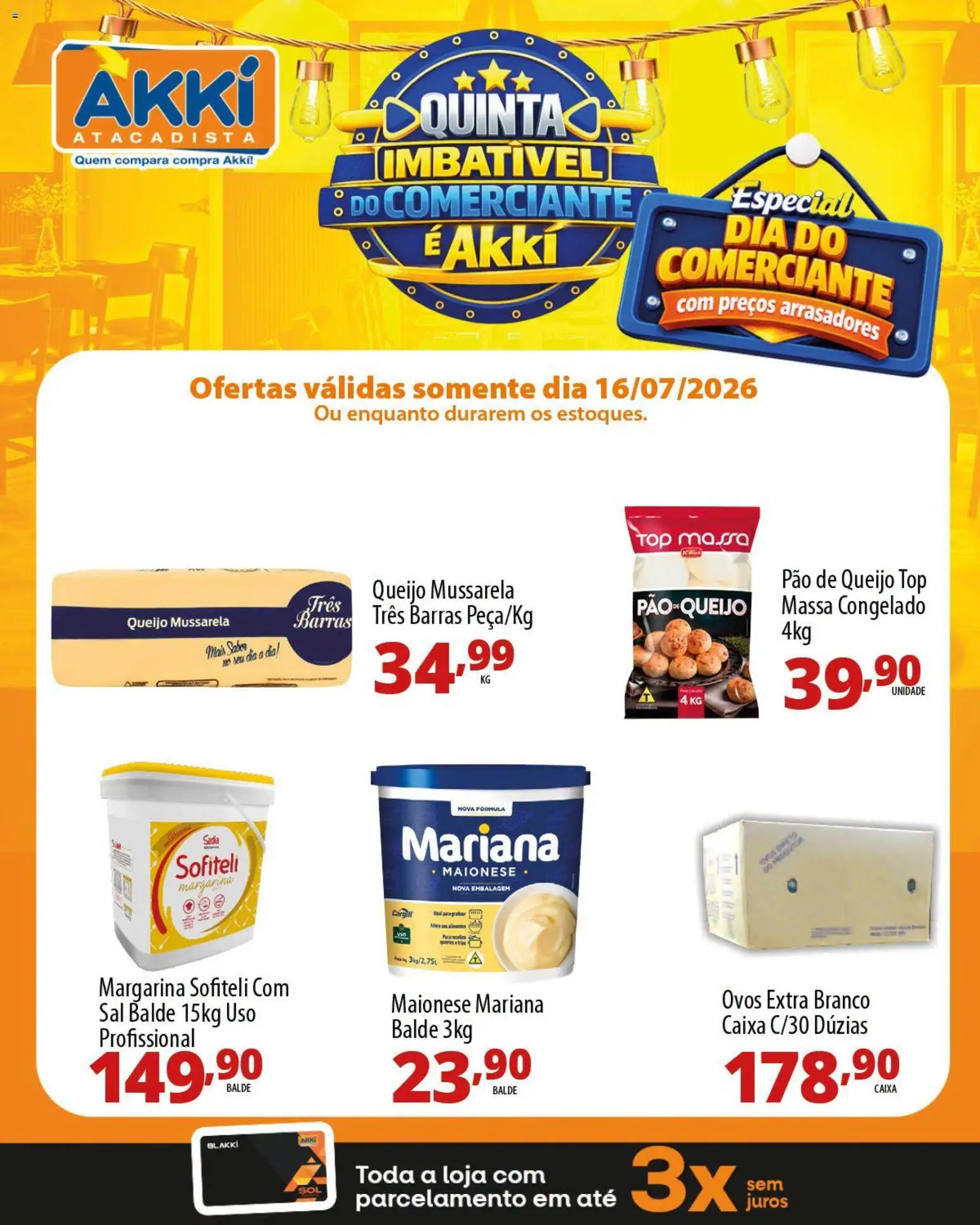 Akki Atacadista Folheto - válido de 16/07/2026 | Página: 2 | Produtos: Ovos, Pão, Margarina, Pão de queijo