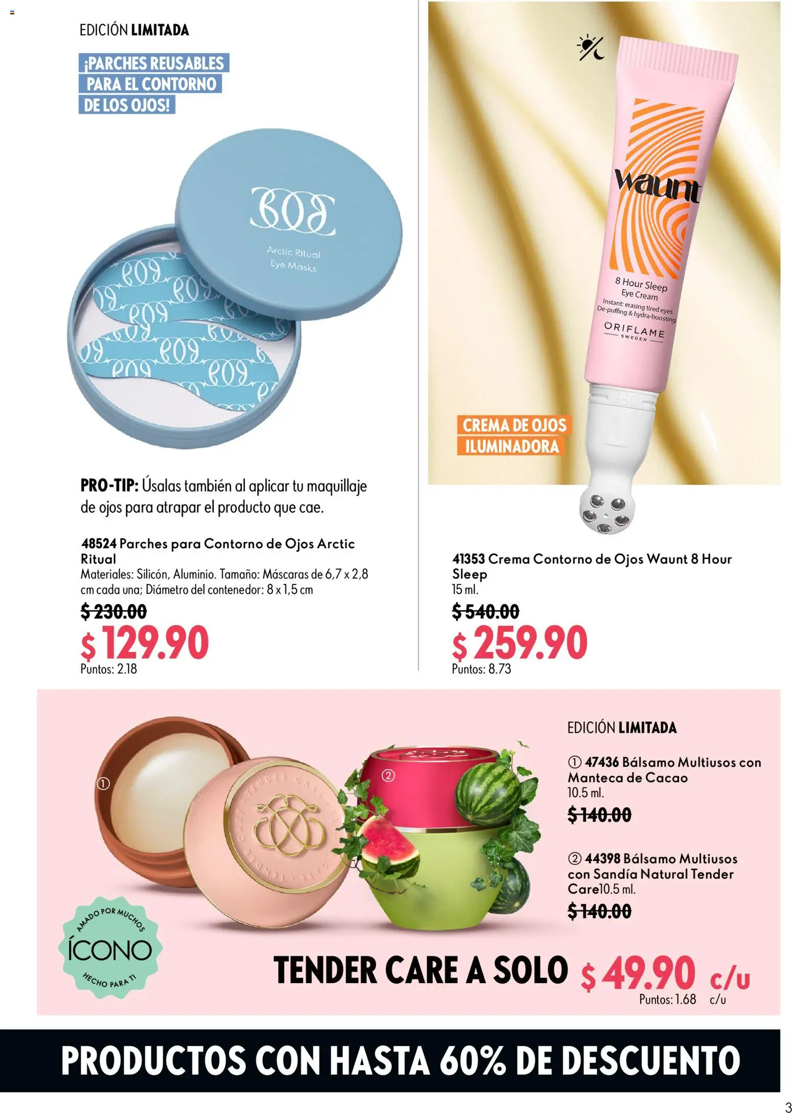 Nuevas ofertas de Oriflame válidas en toda la República Mexicana desde el 18/07/2026. ¡Encuentra las mejores ofertas en Oriflame catálogo Venta Especial! | Página: 3 | Productos: Sandía, Contorno de ojos, Contorno, Cacao