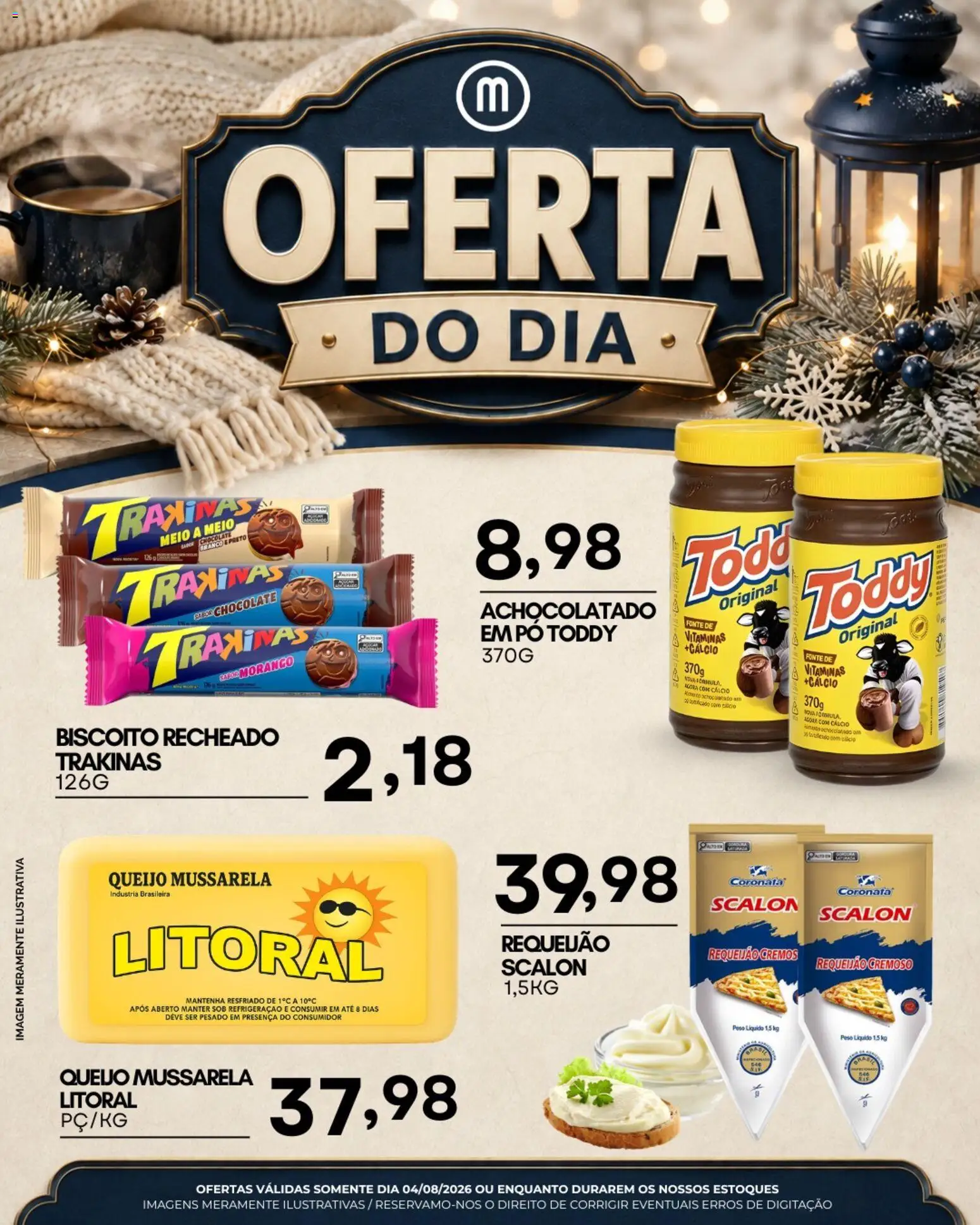 Mercadão Atacadista Folheto - válido de 04/08/2026 | Página: 1 | Produtos: Biscoito, Achocolatado, Chocolate, Mussarela
