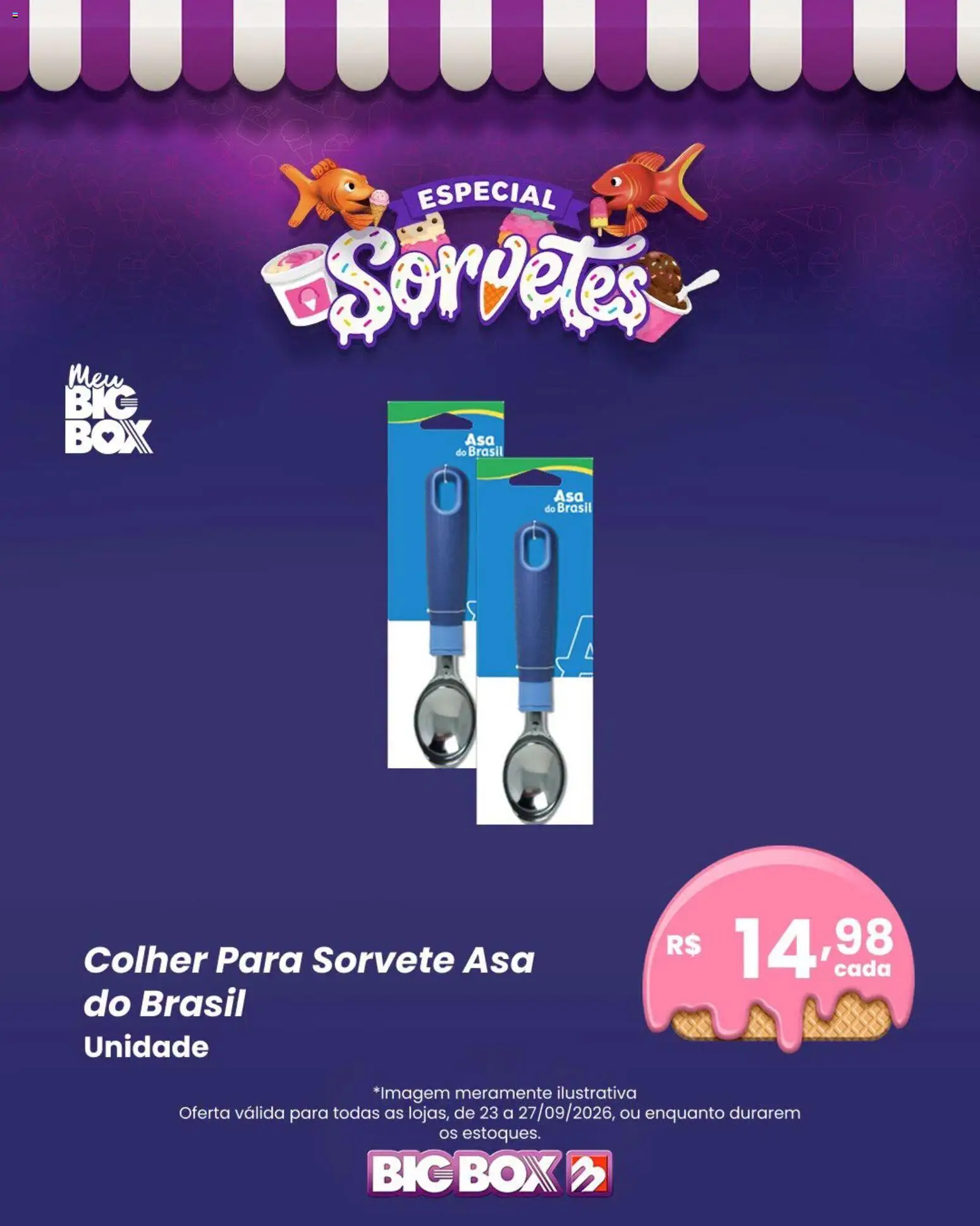Big Box Folheto - válido de 23/09/2026 | Página: 7 | Produtos: Sorvete