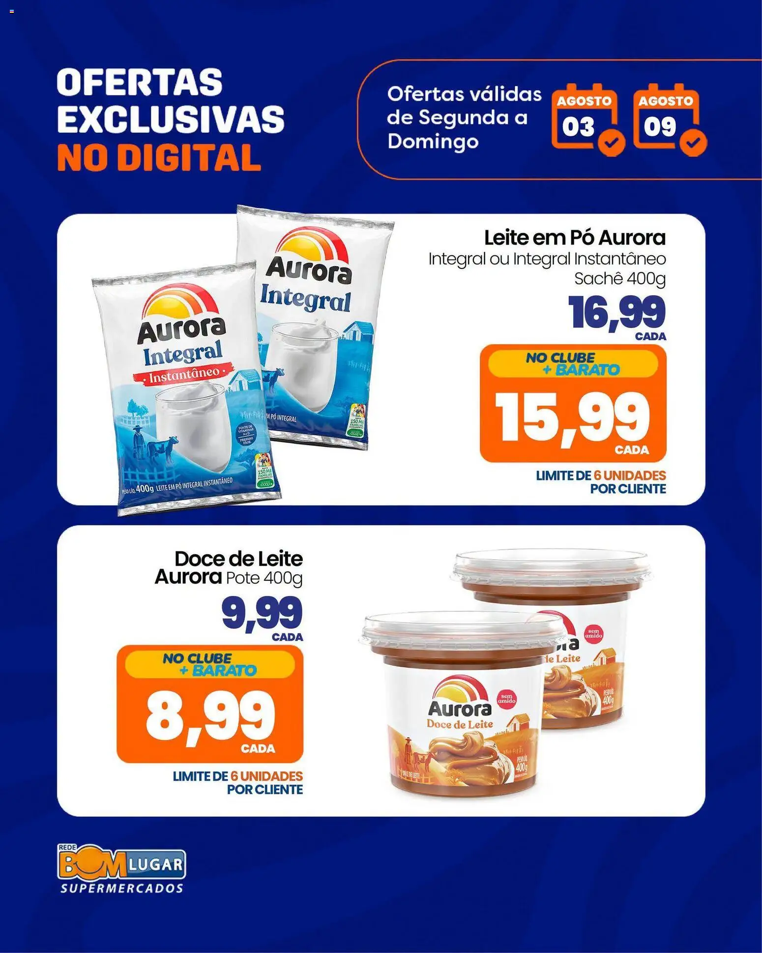 Rede Bom Lugar Folheto - válido de 03/08/2026 | Página: 1 | Produtos: Pó, Leite, Doce de leite, Leite em pó