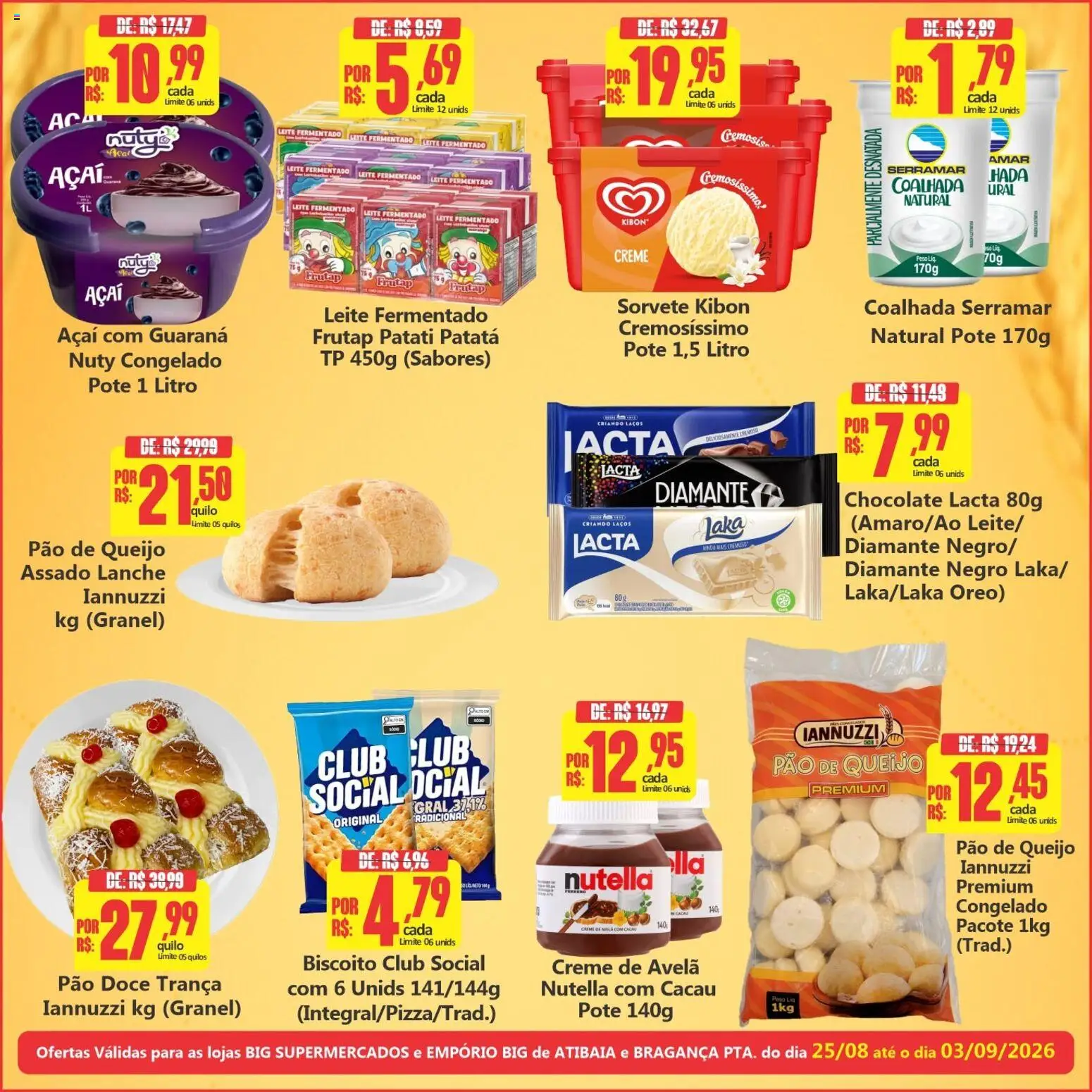 Big Supermercados Folheto - válido de 25/08/2026 | Página: 3 | Produtos: Queijo, Nutella, Pão de queijo, Açaí