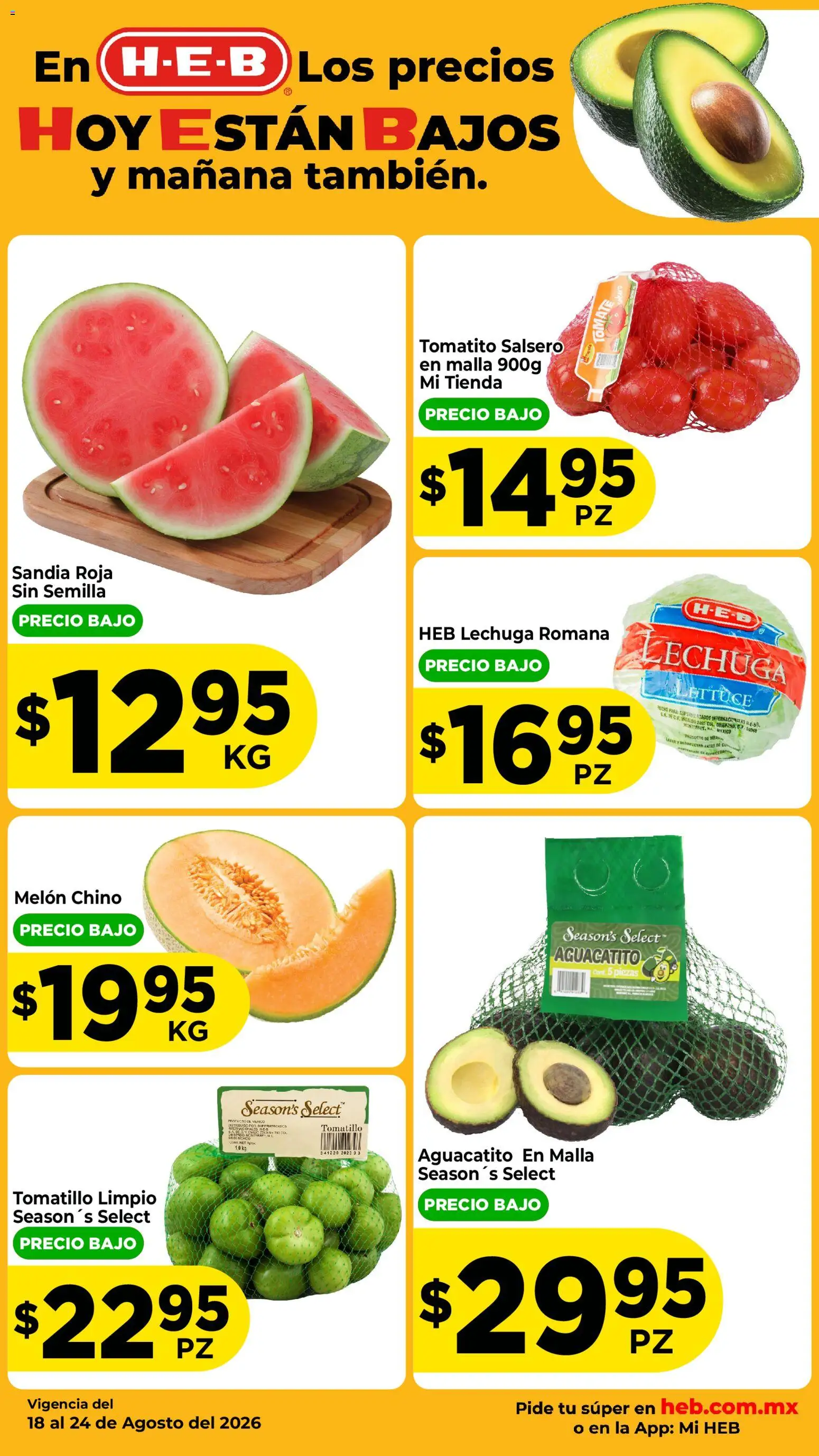 Nuevas ofertas de H-E-B válidas en toda la República Mexicana desde el 18/08/2026. ¡Encuentra las mejores ofertas en H-E-B folleto Fruta y venduras! | Página: 2 | Productos: Lechuga romana, Melón, Tomate, Lechuga
