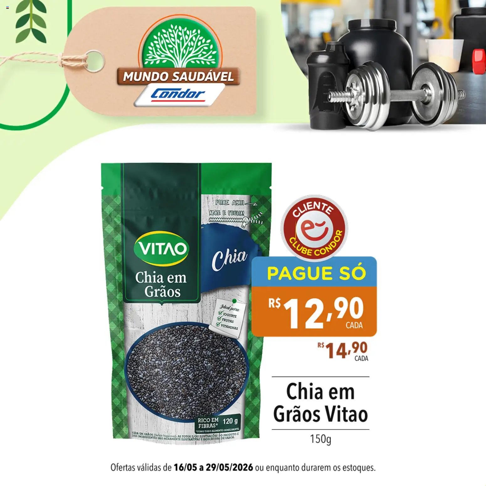 Supermercados Condor Folheto - válido de 16.05.2026 | Página: 2 | Produtos: Chia