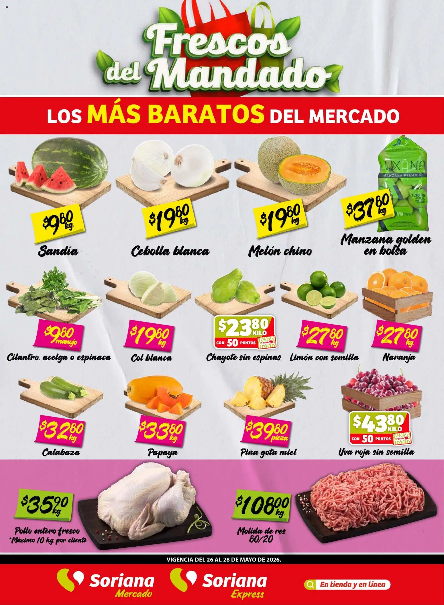 Nuevas ofertas de Soriana válidas en toda la República Mexicana desde el 26.05.2026. ¡Encuentra las mejores ofertas en Soriana Frescos del Mandado Mercado: Tamaulipas! | Página: 1 | Productos: Melón, Bolsa, Manzana, Col