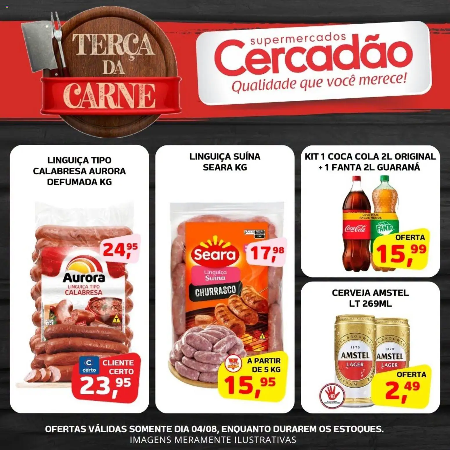 Cercadão Folheto - válido de 04/08/2026 | Página: 4 | Produtos: Cola, Linguiça, Cerveja, Carne