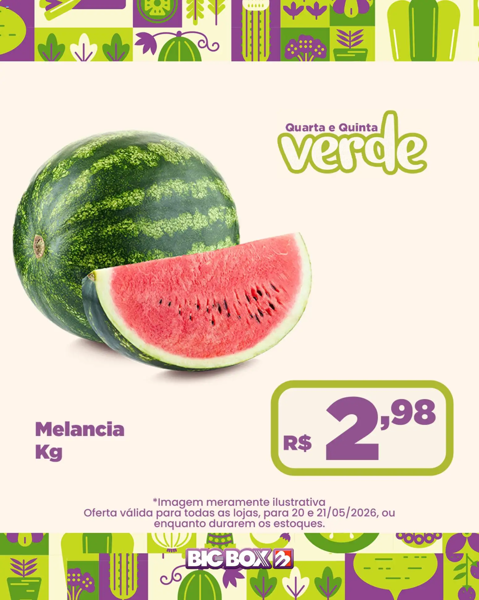 Big Box Folheto - válido de 20.05.2026 | Página: 2 | Produtos: Melancia