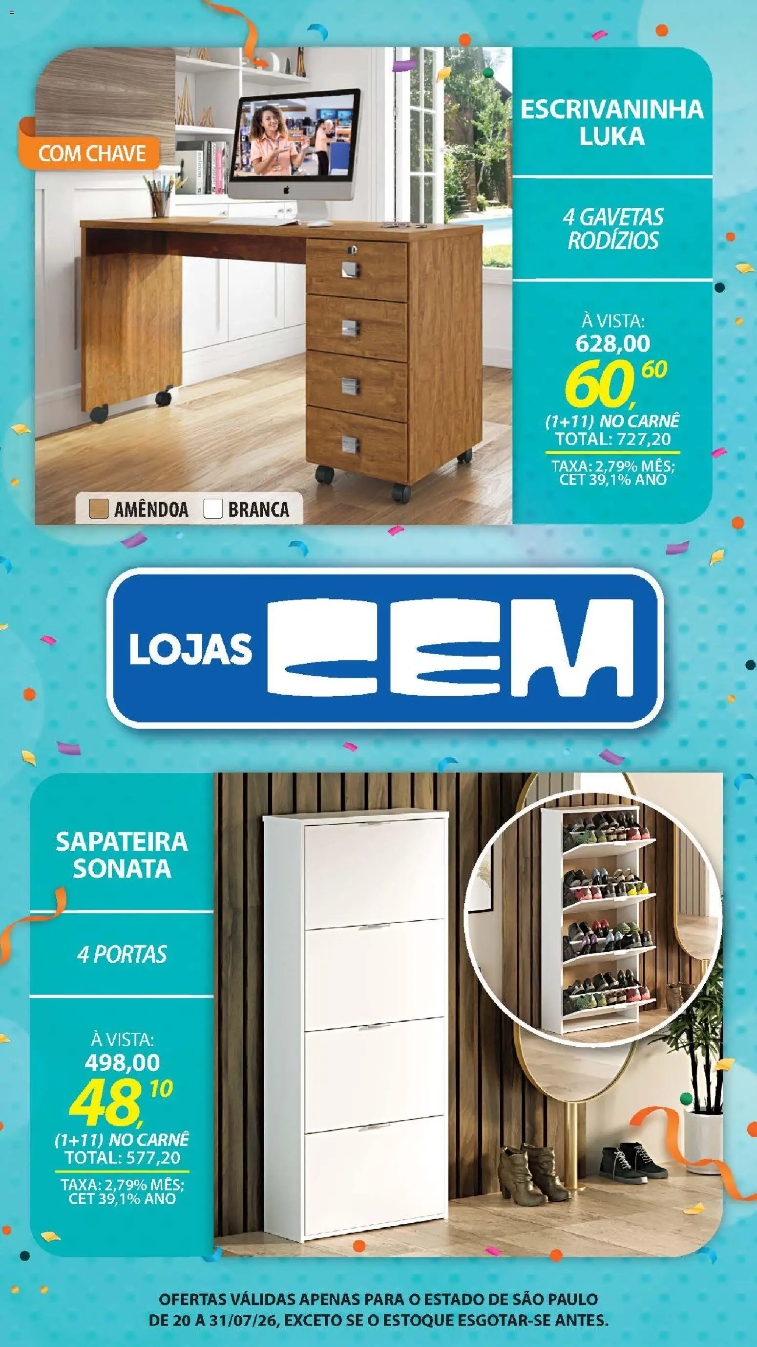 Lojas Cem Folheto - válido de 20/07/2026 | Página: 107 | Produtos: Sapateira, Escrivaninha, Carne