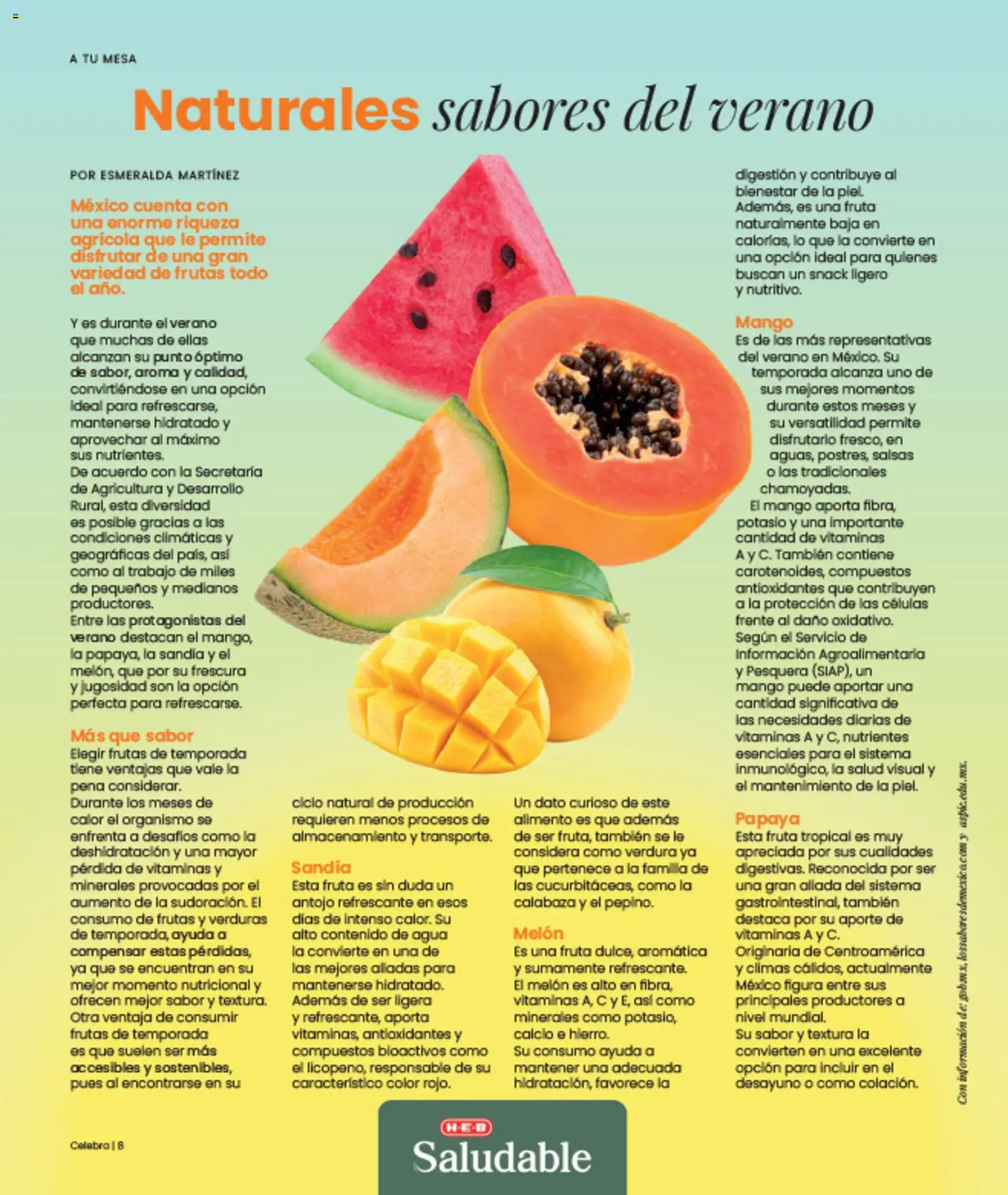 Nuevas ofertas de H-E-B válidas en toda la República Mexicana desde el 01/07/2026. ¡Encuentra las mejores ofertas en H-E-B folleto Celebra! | Página: 8 | Productos: Sandía, Agua, Mango, Vitaminas