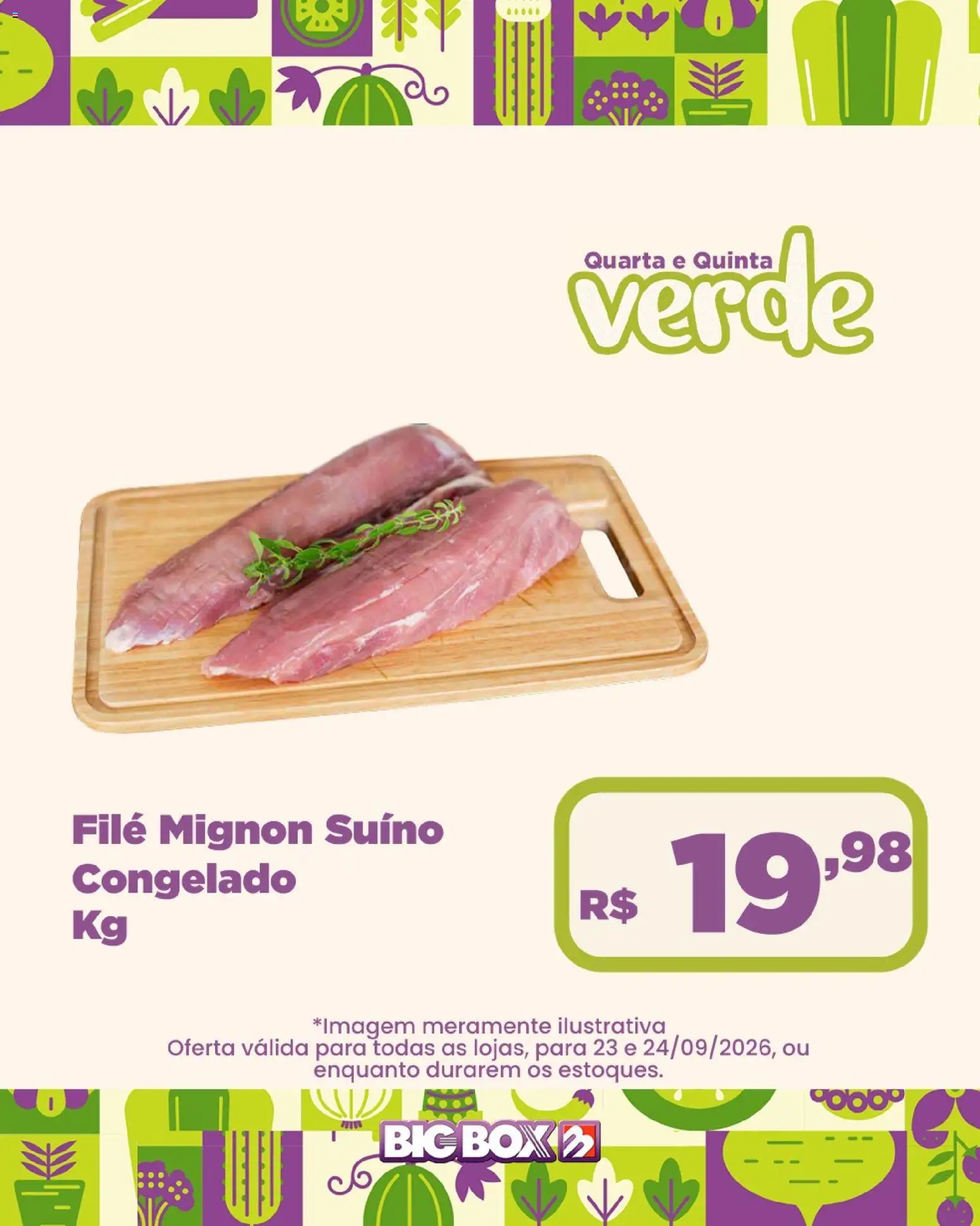 Big Box Folheto - válido de 23/09/2026 | Página: 18 | Produtos: Filé mignon suíno, Filé mignon