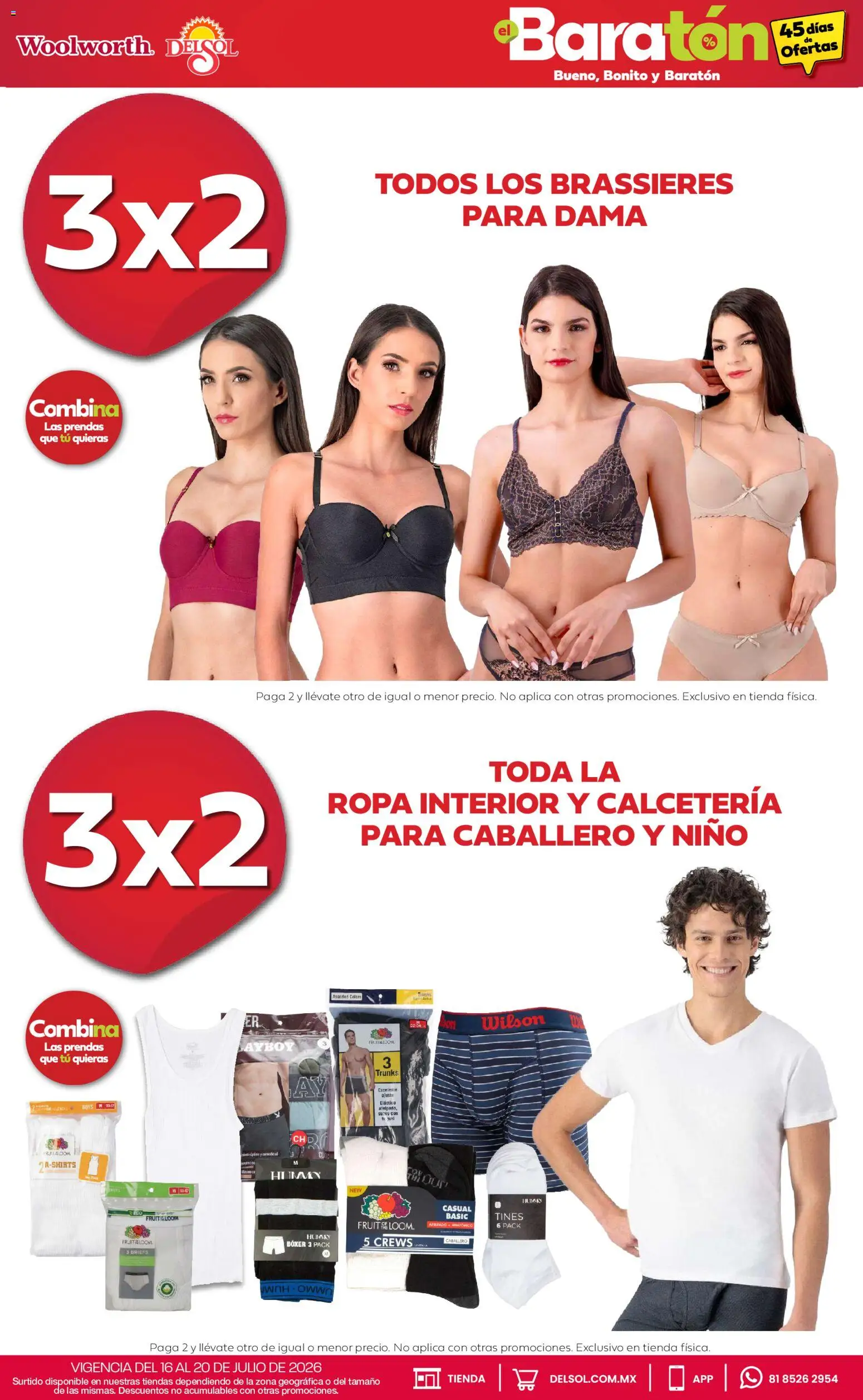 Nuevas ofertas de Del Sol y Woolworth válidas en toda la República Mexicana desde el 16/07/2026. ¡Encuentra las mejores ofertas en Del Sol y Woolworth catálogo Bueno, Bonito y Baratón! | Página: 7 | Productos: Ropa, Ropa interior