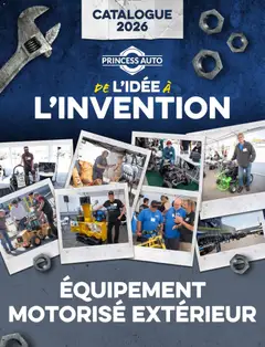 Preview of Princess Auto catalogue - Équipement Motorisé Extérieur from shop Princess Auto valid from Apr 21, 2026