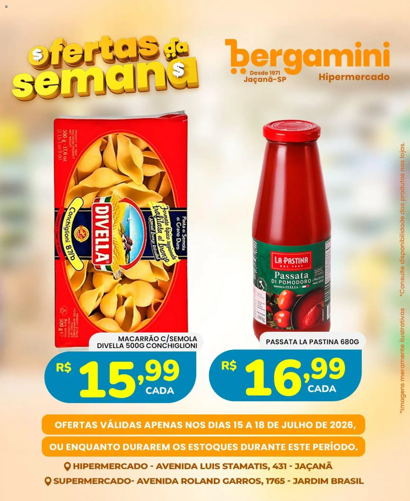 Supermercado Bergamini Folheto - válido de 15/07/2026 | Página: 22 | Produtos: Pasta, Macarrão