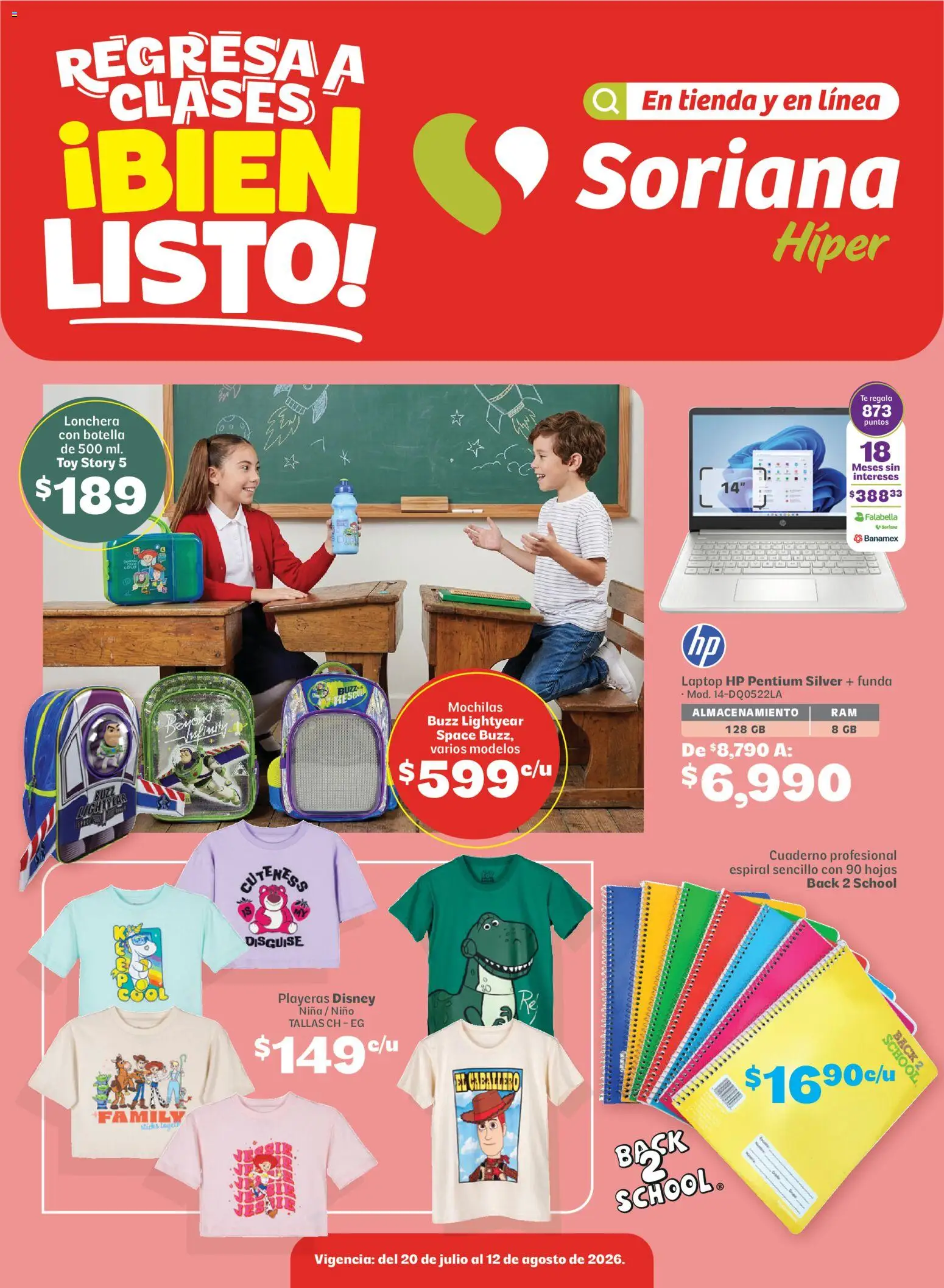 Nuevas ofertas de Soriana válidas en toda la República Mexicana desde el 20/07/2026. ¡Encuentra las mejores ofertas en Soriana Regresa a clases ¡Bien listo! Híper Nacional! | Página: 1 | Productos: Cuaderno, Funda, Botella, Té