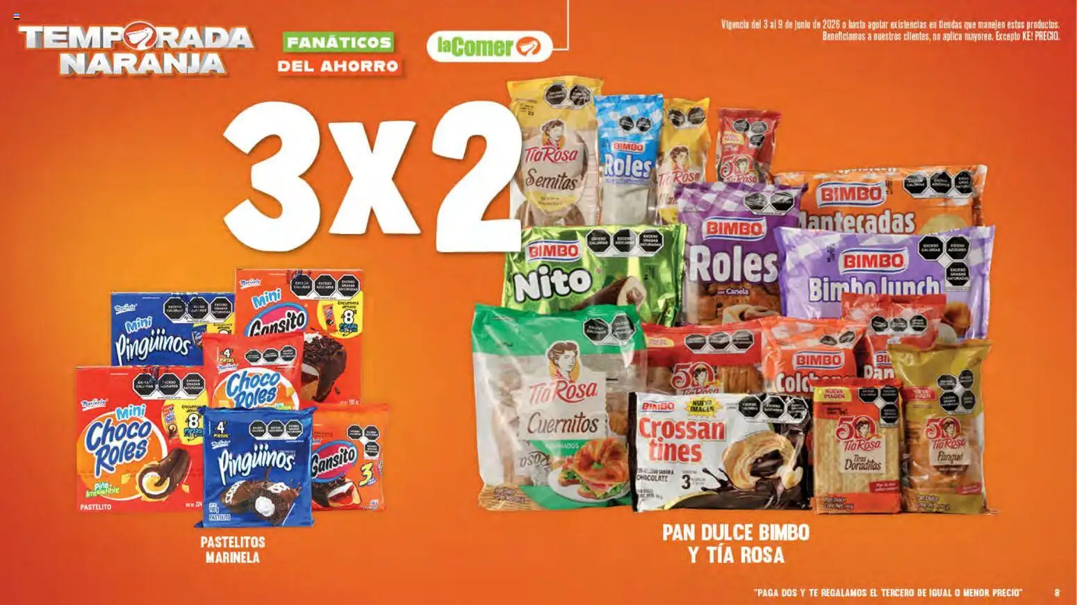Nuevas ofertas de La Comer válidas en toda la República Mexicana desde el 03.06.2026. ¡Encuentra las mejores ofertas en La Comer folleto! | Página: 8 | Productos: Pan, Chocolate, Piña, Té