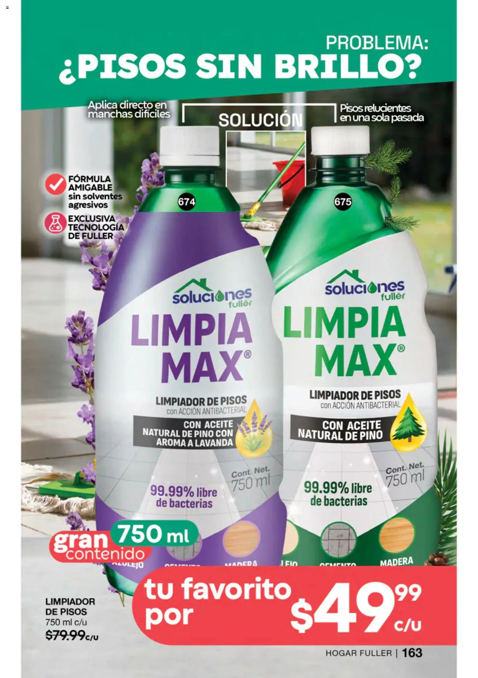 Nuevas ofertas de Fuller válidas en toda la República Mexicana desde el 22/07/2026. ¡Encuentra las mejores ofertas en Fuller campaña 8 2026! | Página: 149 | Productos: Brillo, Aceite, Limpiador de pisos, Limpiador