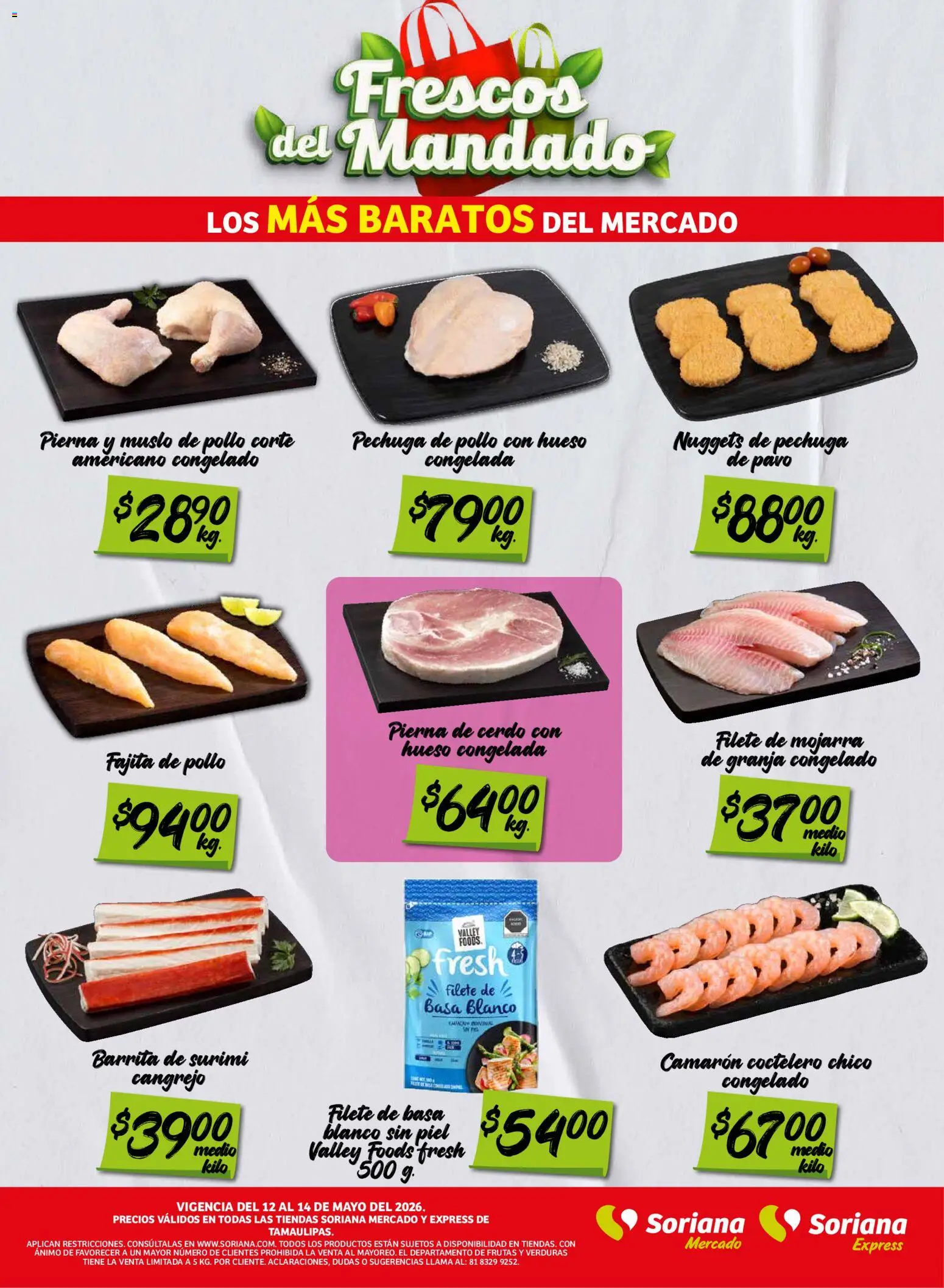 Nuevas ofertas de Soriana válidas en toda la República Mexicana desde el 12.05.2026. ¡Encuentra las mejores ofertas en Soriana Frescos del Mandado Mercado: Tamaulipas! | Página: 2 | Productos: Pollo, Cerdo
