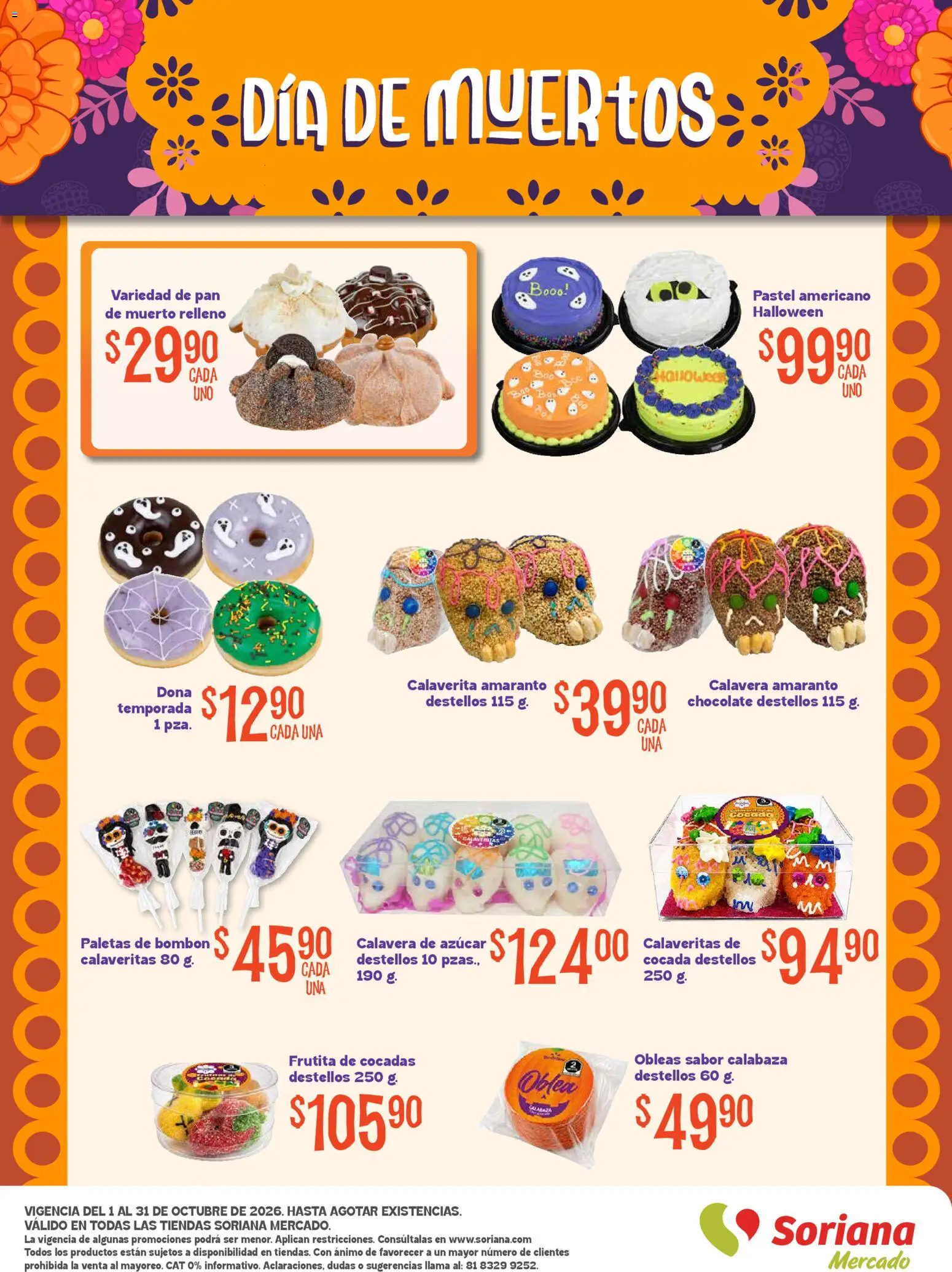 Nuevas ofertas de Soriana válidas en toda la República Mexicana desde el 01/10/2026. ¡Encuentra las mejores ofertas en Soriana Mercado - Halloween y Día de muertos! | Página: 16 | Productos: Azúcar, Pastel, Chocolate, Calabaza