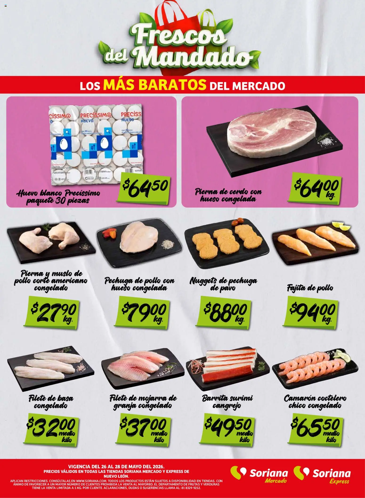 Nuevas ofertas de Soriana válidas en toda la República Mexicana desde el 26.05.2026. ¡Encuentra las mejores ofertas en Soriana Frescos del Mandado Mercado: Nuevo León! | Página: 2 | Productos: Pollo, Huevo, Cerdo