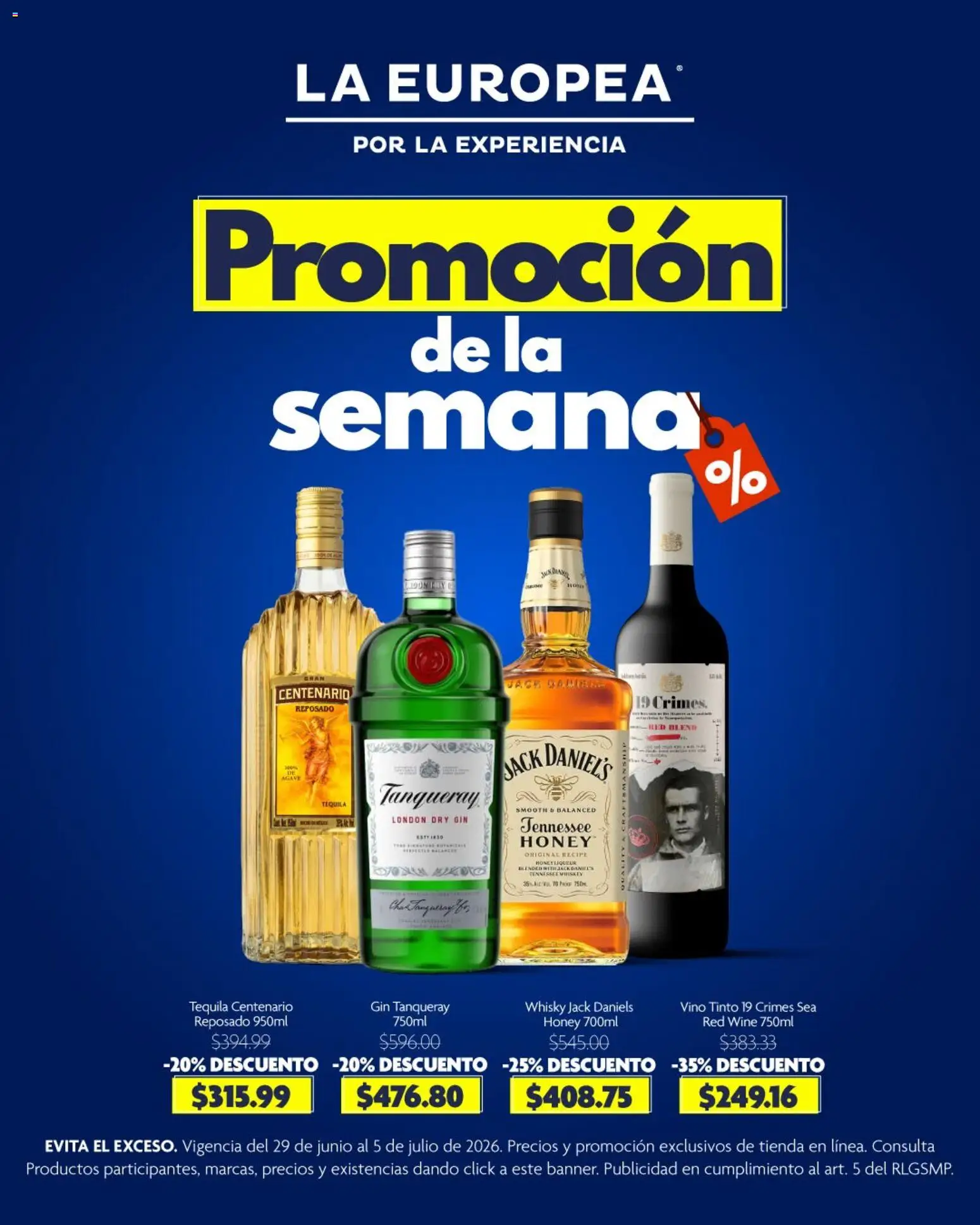 Nuevas ofertas de La Europea válidas en toda la República Mexicana desde el 29/06/2026. ¡Encuentra las mejores ofertas en La Europea catálogo Promoción! | Página: 1 | Productos: Gin, Whiskey, Tequila, Whisky