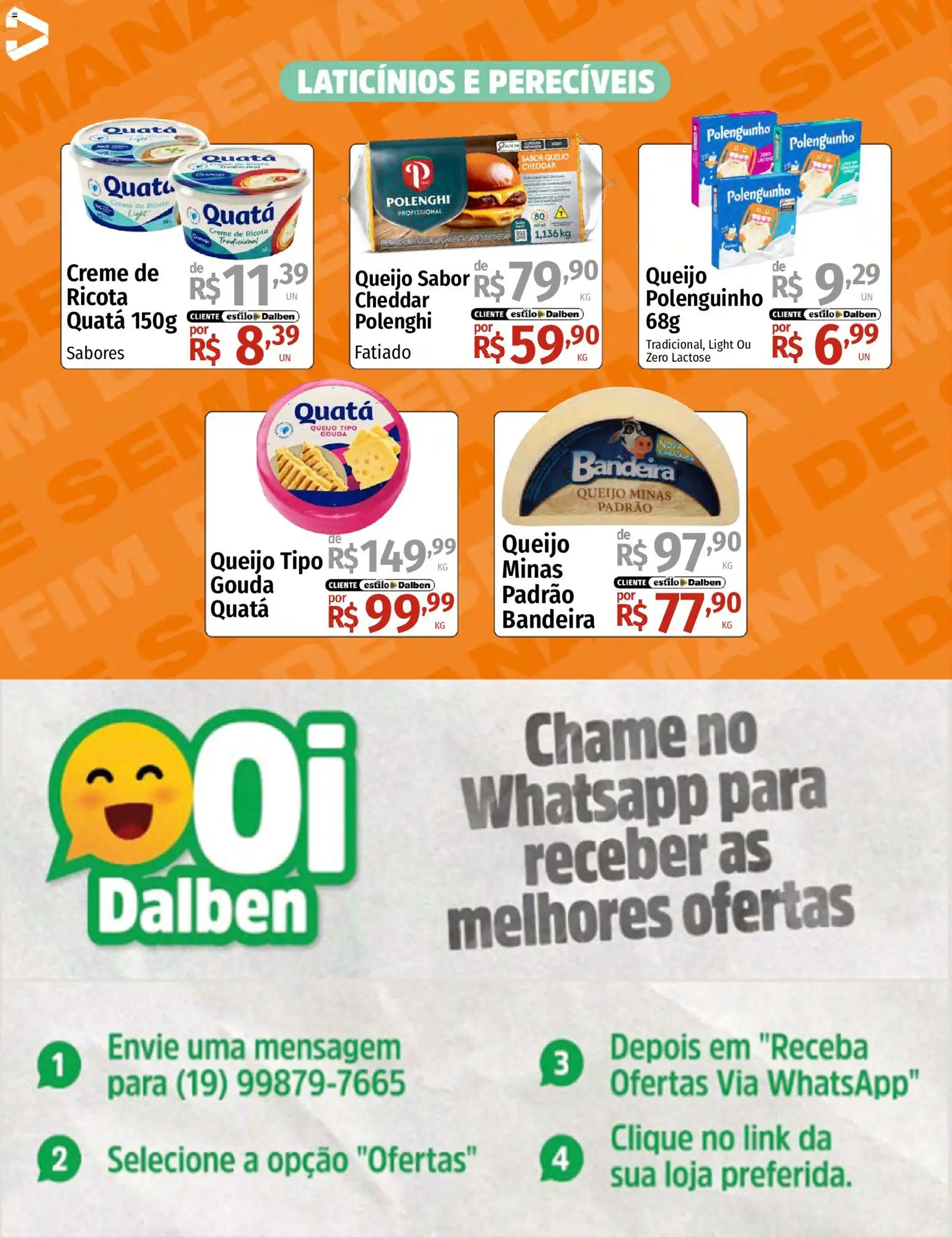 Supermercado Dalben Folheto - válido de 07/08/2026 | Página: 10 | Produtos: Cheddar, Ricota, Gouda, Creme