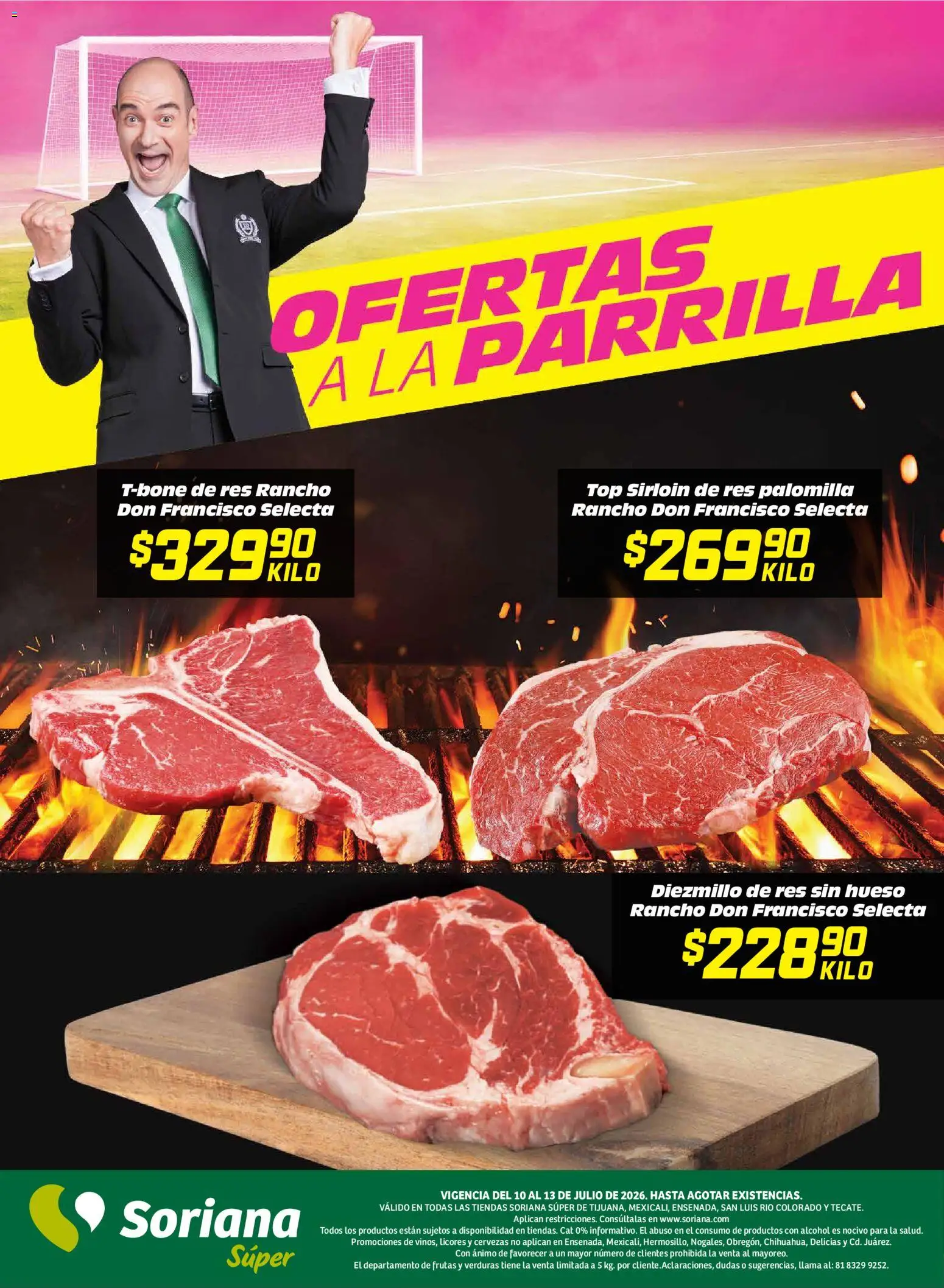 Nuevas ofertas de Soriana válidas en toda la República Mexicana desde el 10/07/2026. ¡Encuentra las mejores ofertas en Soriana Fin de Semana Súper: Tijuana, Mexicali, Ensenada, San Luis Río Colorado y Tecate! | Página: 6 | Productos: Res, Parrilla, Top