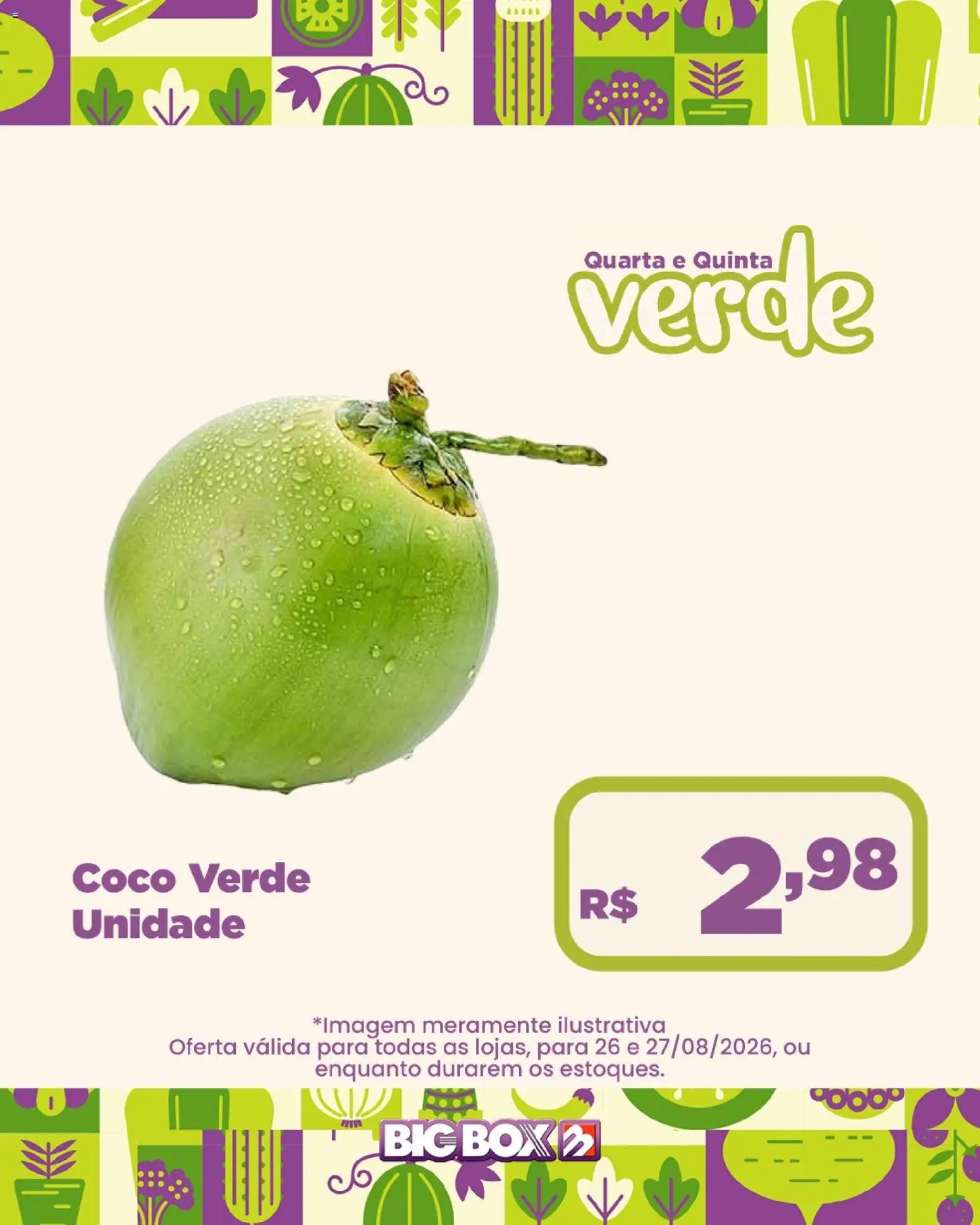 Big Box Folheto - válido de 26/08/2026 | Página: 6 | Produtos: Coco