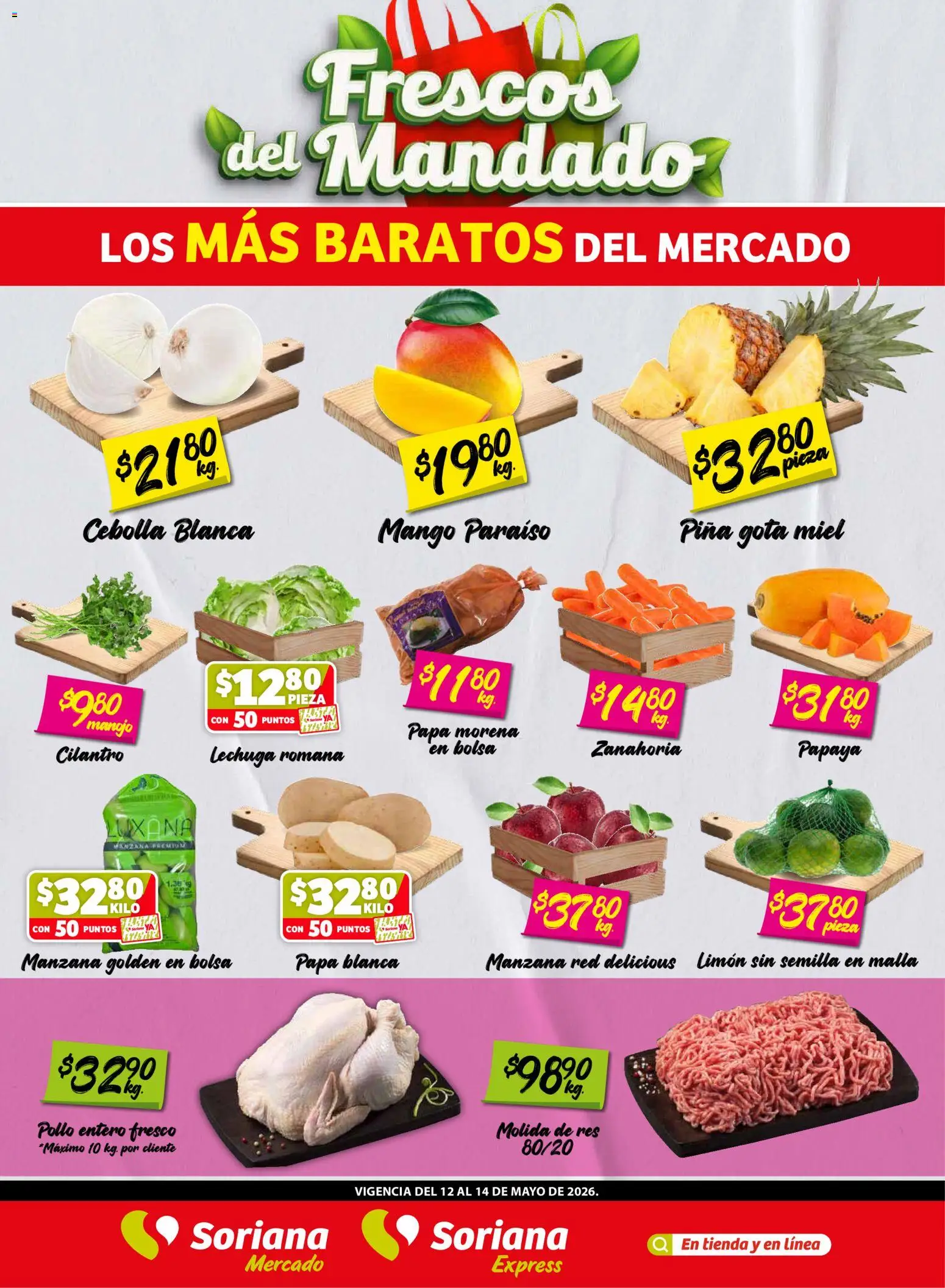 Nuevas ofertas de Soriana válidas en toda la República Mexicana desde el 12.05.2026. ¡Encuentra las mejores ofertas en Soriana Frescos del Mandado Mercado: Saltillo y Torreón! | Página: 1 | Productos: Pollo, Papa, Bolsa, Limón