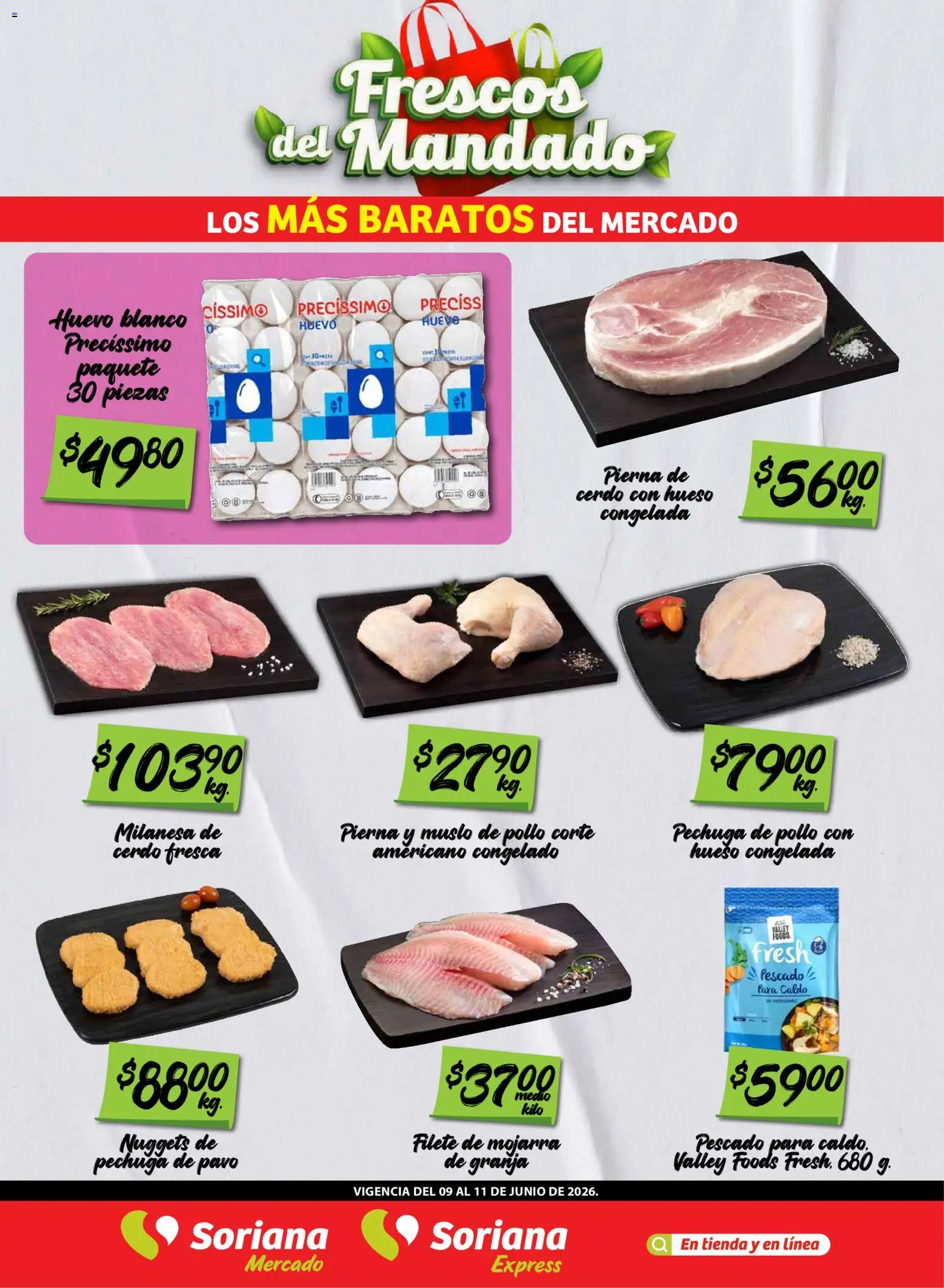 Nuevas ofertas de Soriana válidas en toda la República Mexicana desde el 09.06.2026. ¡Encuentra las mejores ofertas en Soriana Frescos del Mandado Mercado: Saltillo y Torreón! | Página: 2 | Productos: Pollo, Milanesa, Huevo, Cerdo