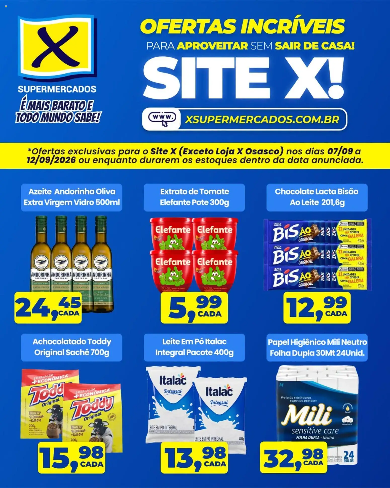X Supermercados Folheto - válido de 07/09/2026 | Página: 1 | Produtos: Leite, Papel higiênico, Extrato de tomate, Leite em pó